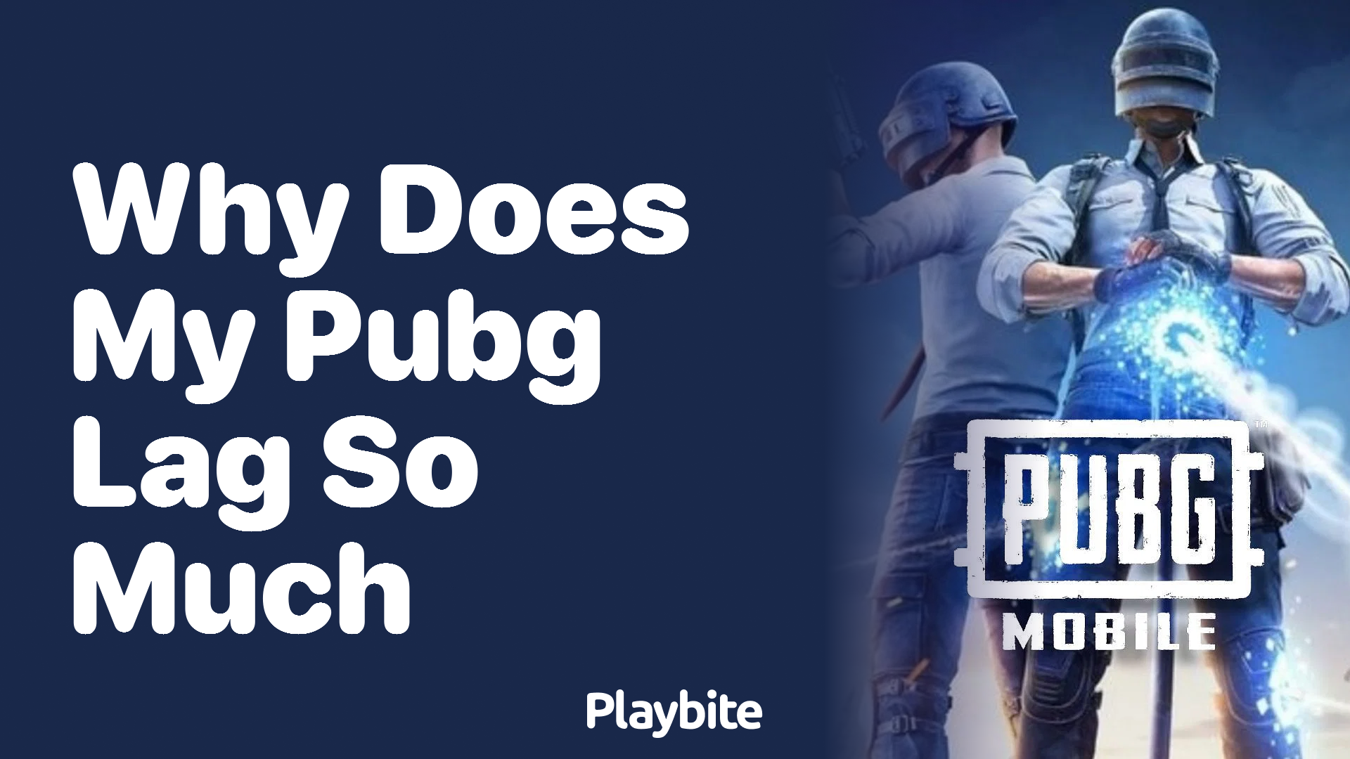 Why Does My PUBG Lag So Much? Let&#8217;s Tackle the Question!