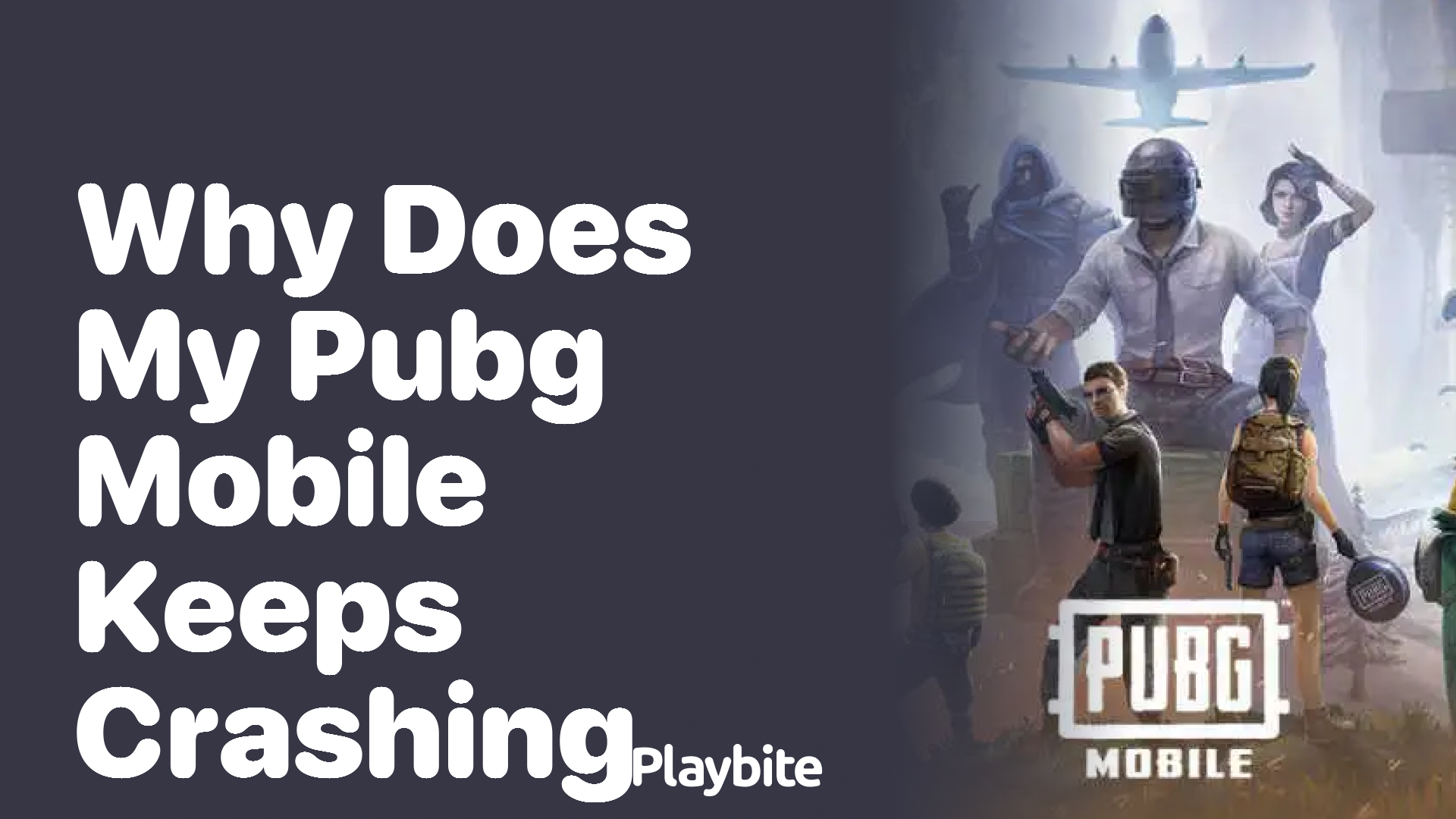 Why Does My PUBG Mobile Keep Crashing and How to Fix It