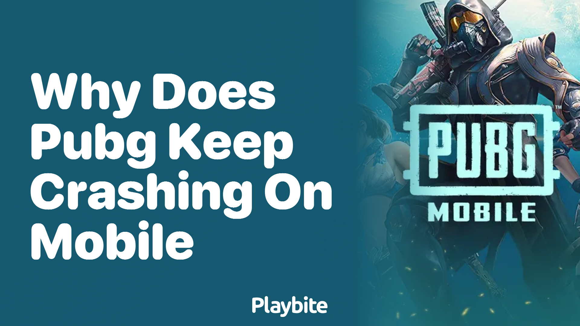 Why Does PUBG Keep Crashing on Mobile? Let&#8217;s Find Out!