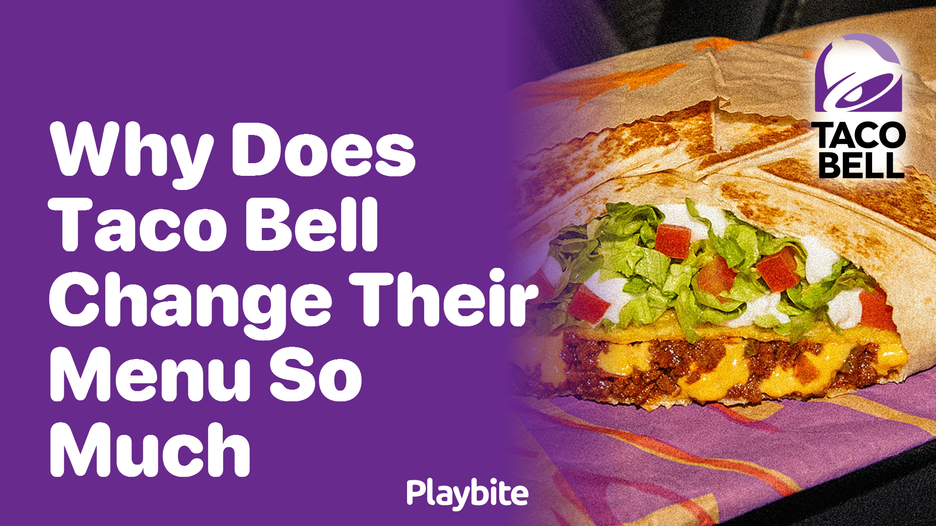 Why Does Taco Bell Change Their Menu So Often?