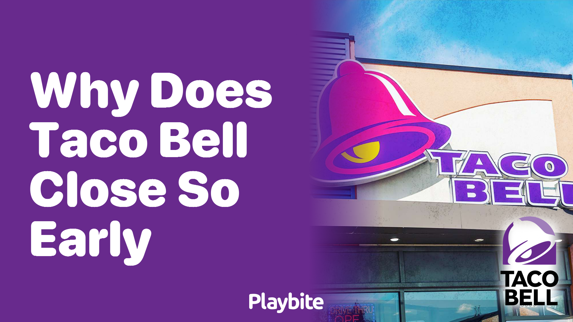 Why Does Taco Bell Close So Early? Unwrapping the Mystery