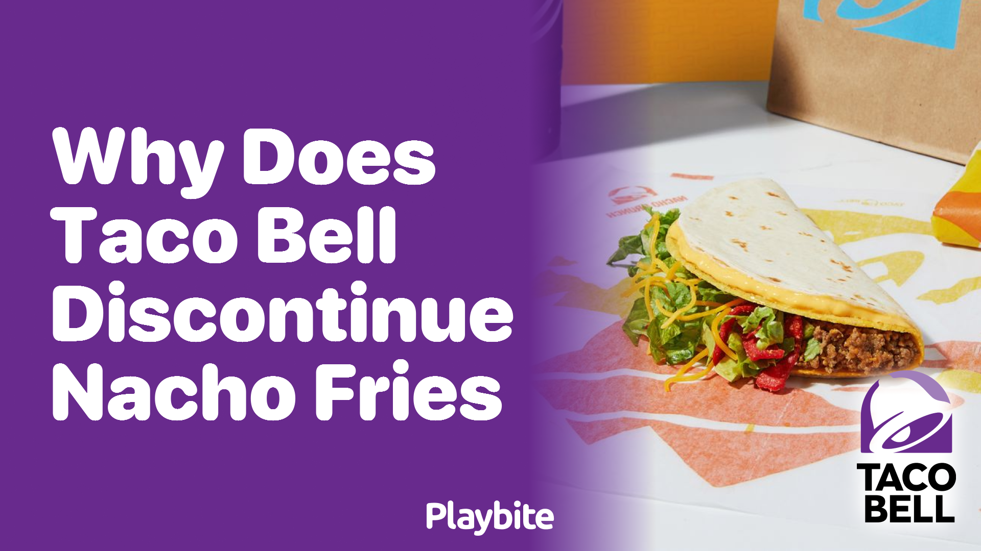 Why Does Taco Bell Discontinue Nacho Fries?