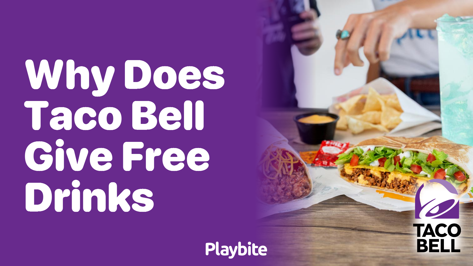 Why Does Taco Bell Give Free Drinks?