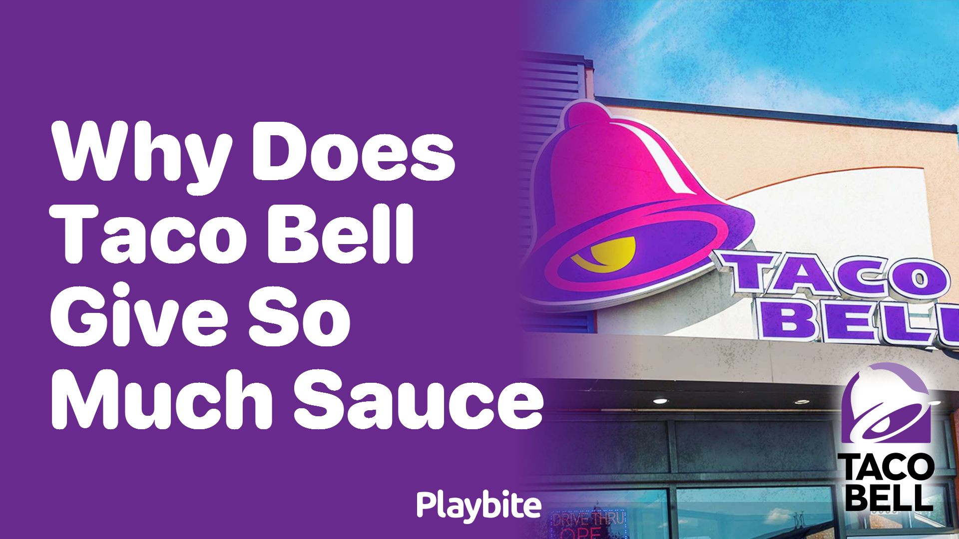 Why Does Taco Bell Give Out So Much Sauce?