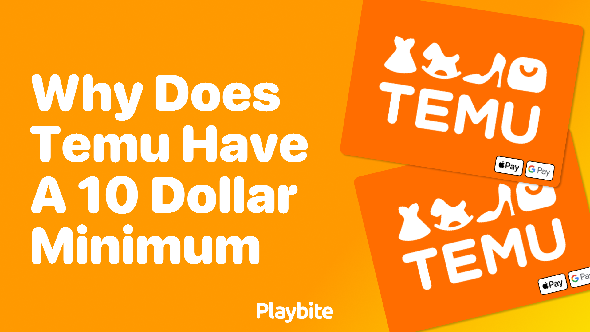 Why Does Temu Have a $10 Minimum?