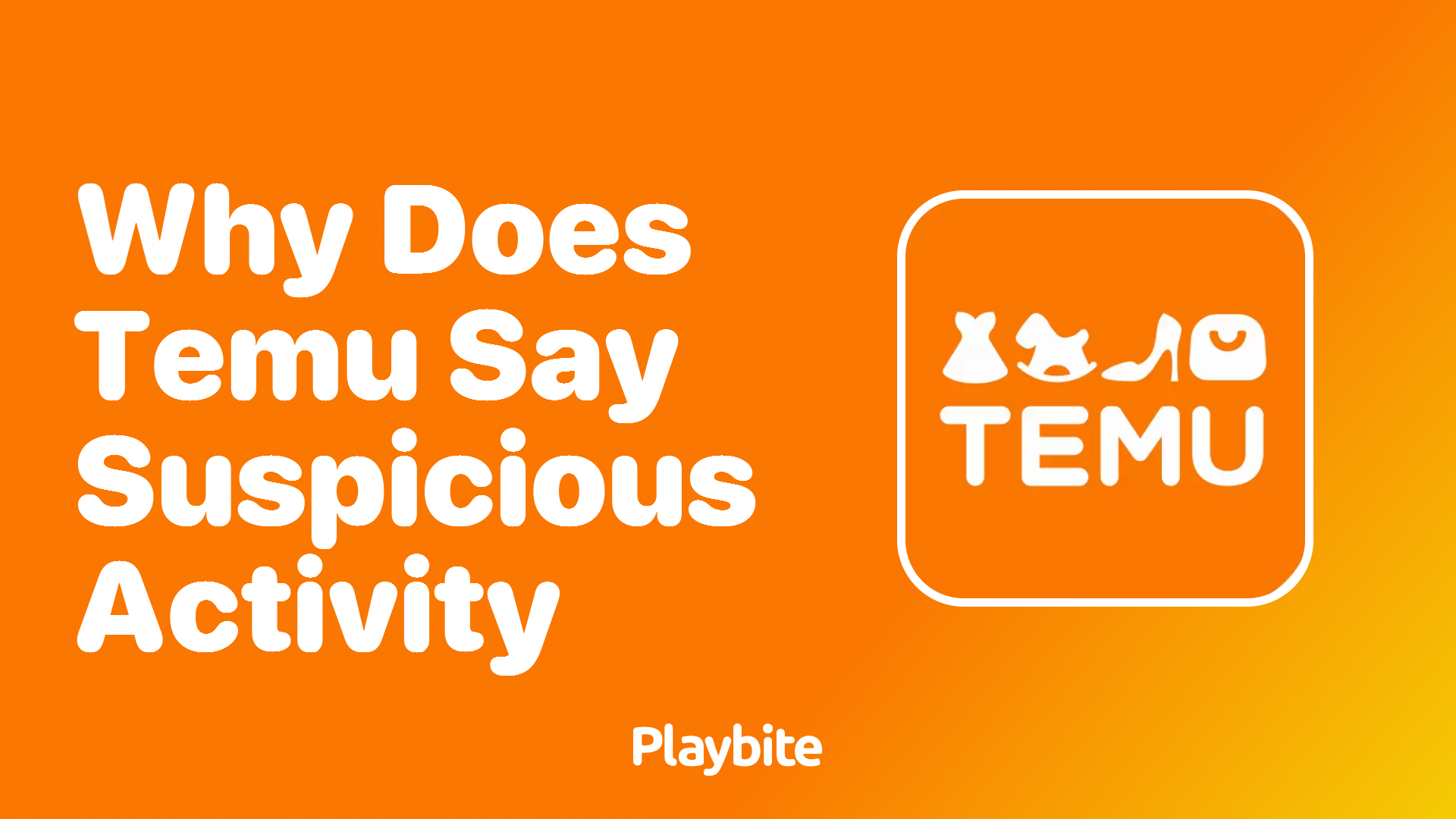 Why Does Temu Say Suspicious Activity?