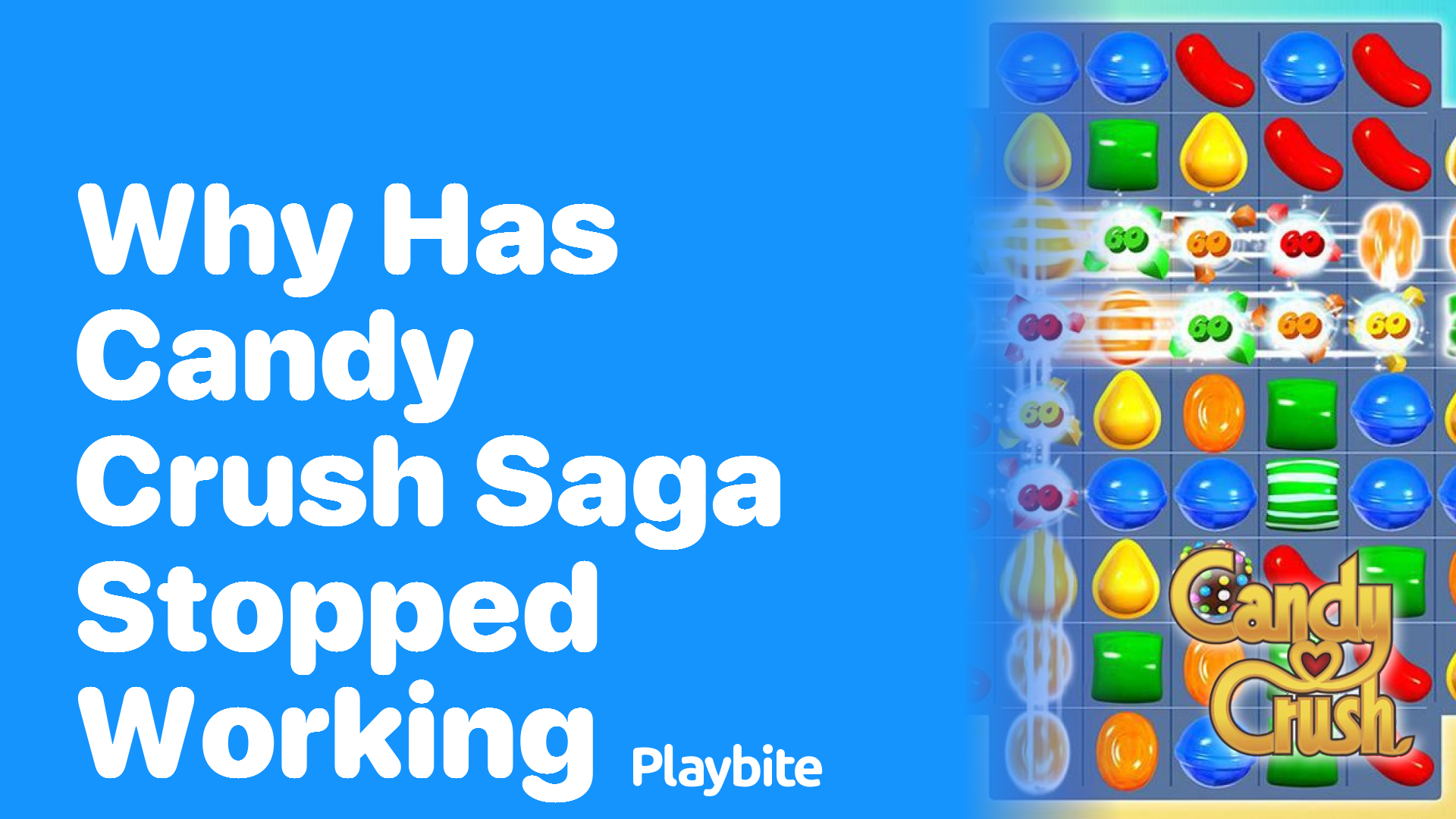 Why Has Candy Crush Saga Stopped Working?