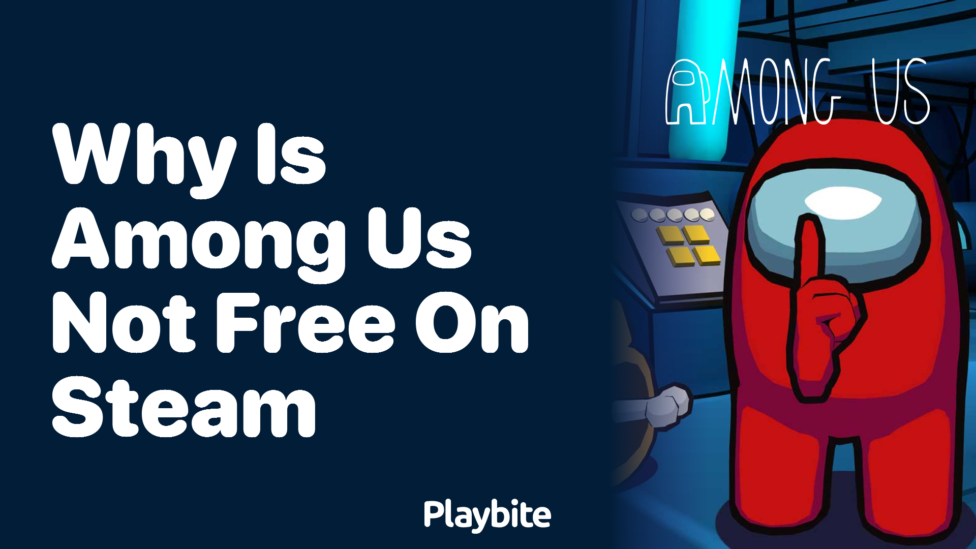 Why isn&#8217;t Among Us Free on Steam?