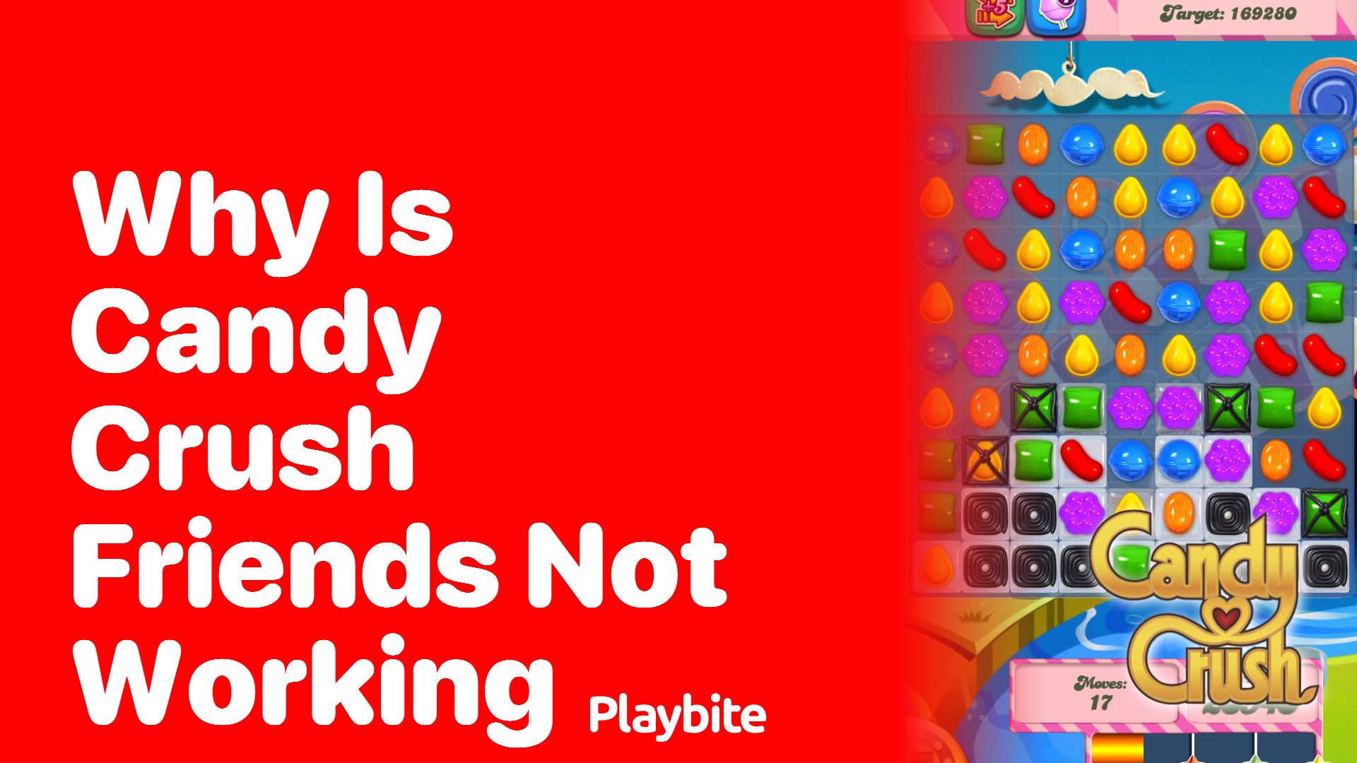 Why Is Candy Crush Friends Not Working? Let&#8217;s Crack the Puzzle!