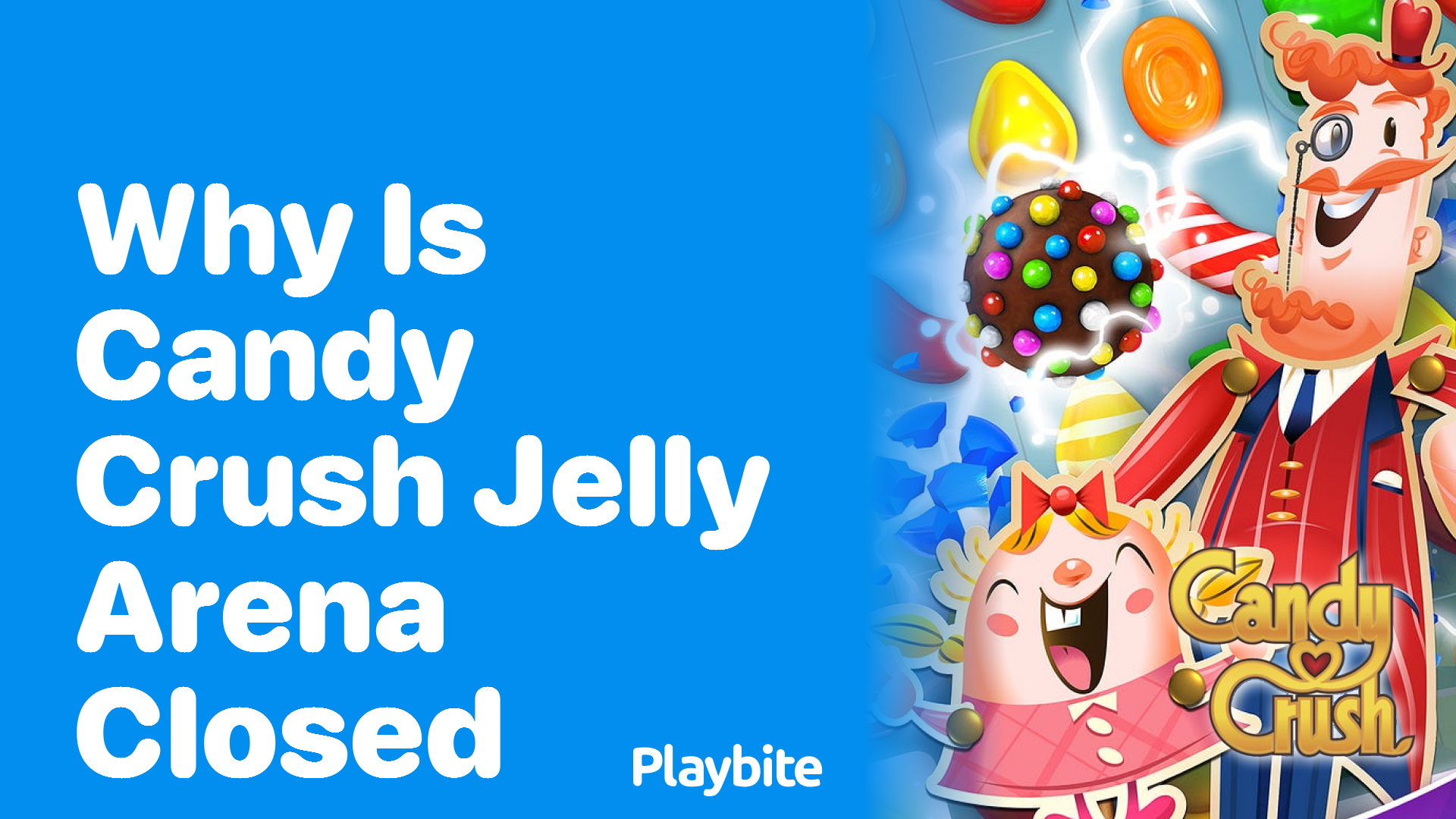 Why Is Candy Crush Jelly Arena Closed?