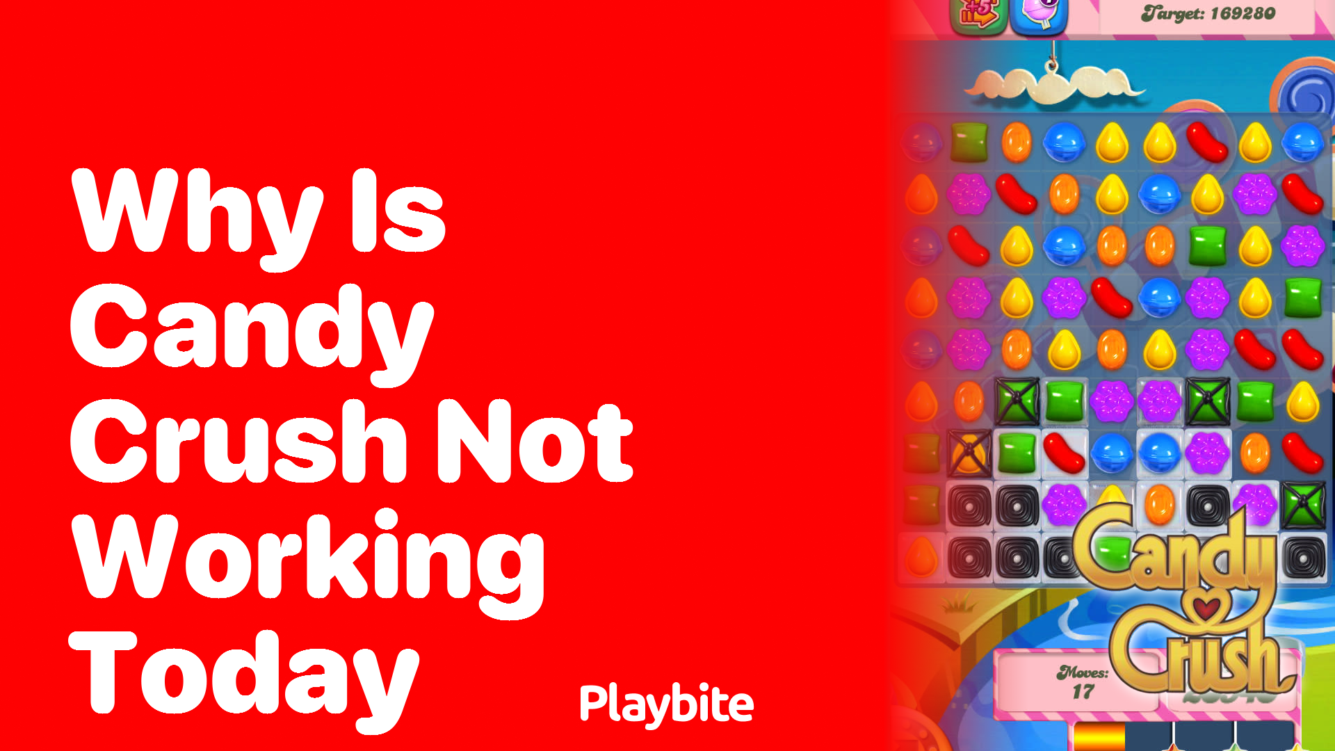 Why Is Candy Crush Not Working Today?