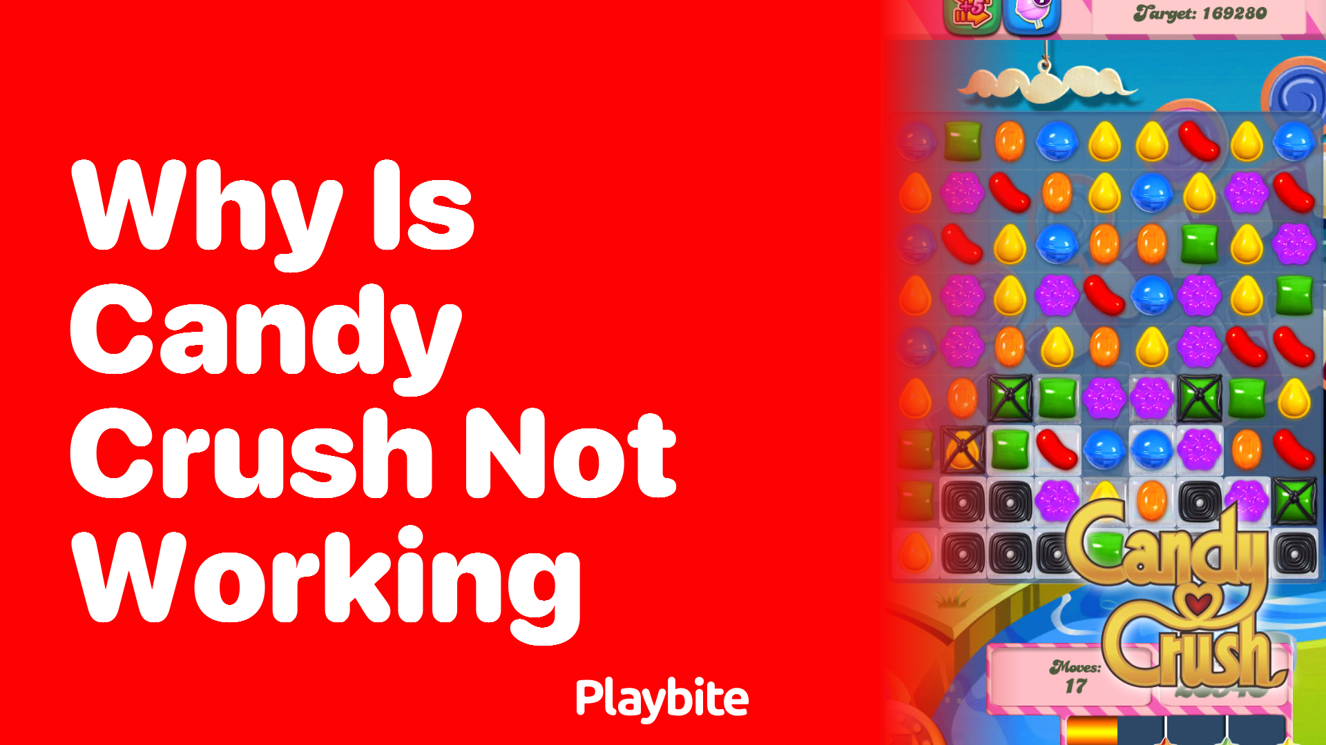 Why Is Candy Crush Not Working? Let&#8217;s Find Out!