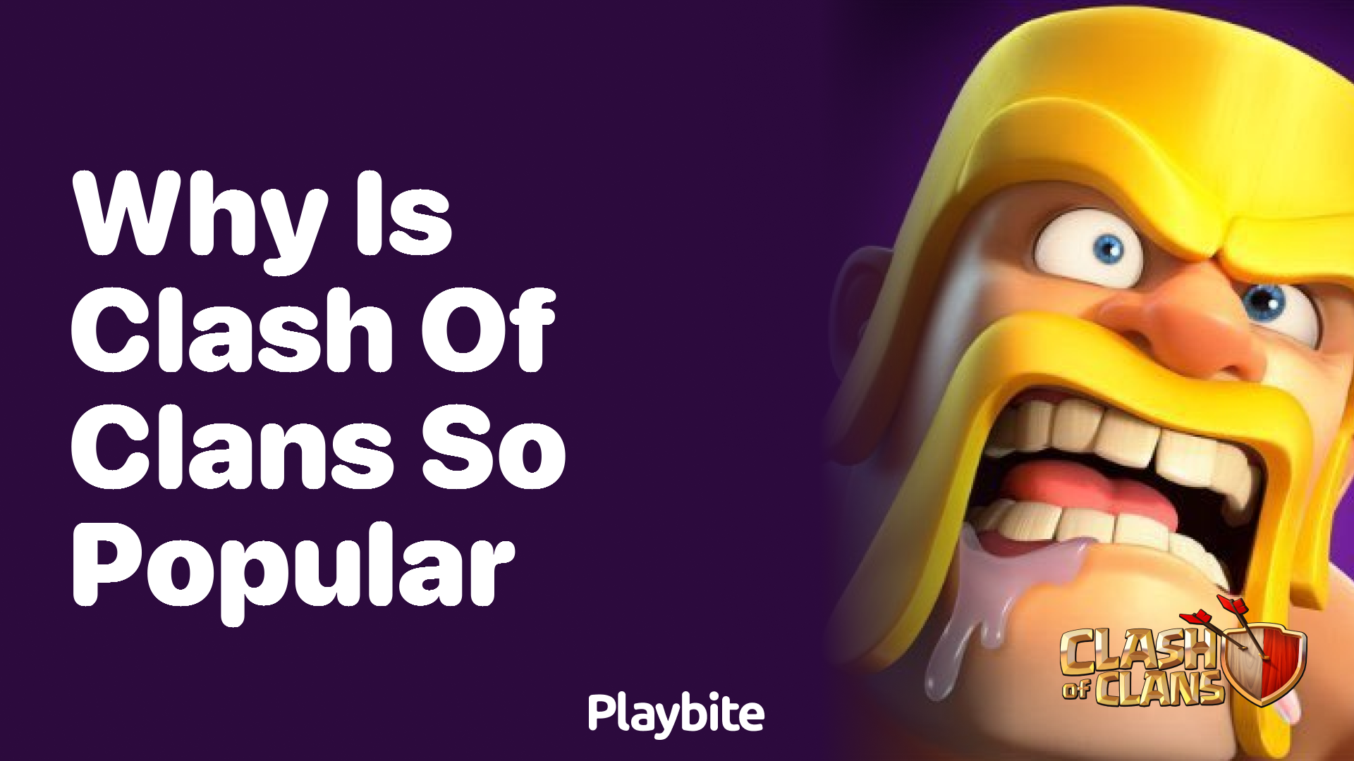 Why Is Clash of Clans So Popular? Unveiling the Magic