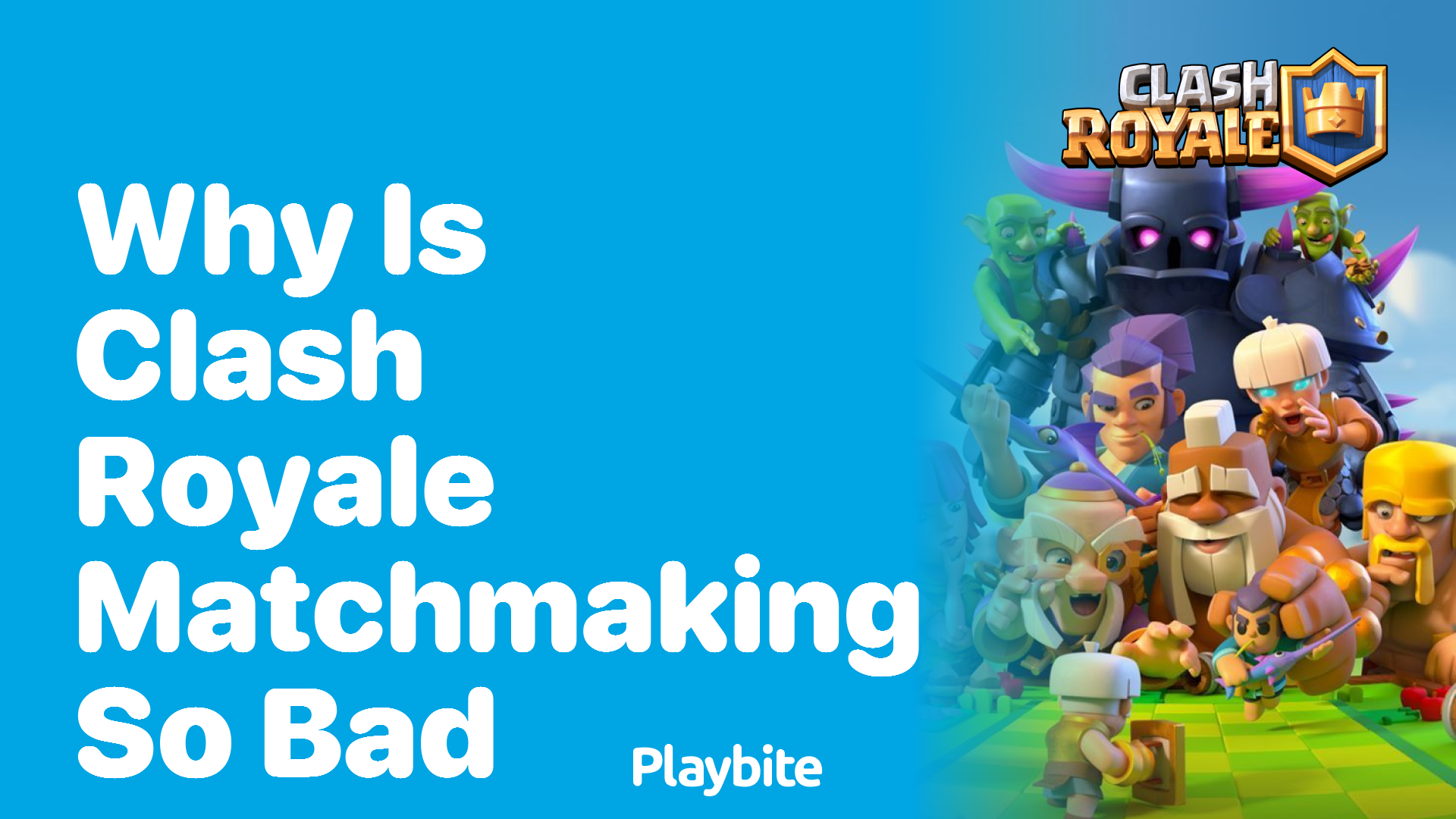 Why is Clash Royale Matchmaking So Bad? Let&#8217;s Explore!