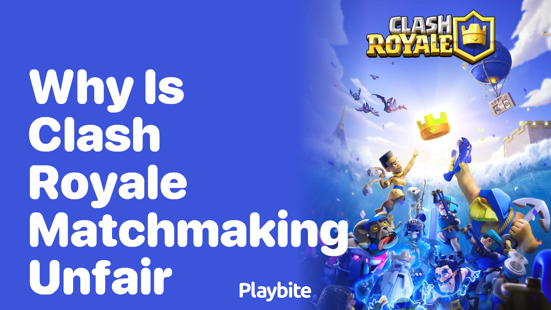 Why is Clash Royale Matchmaking Unfair? Exploring the Game&#8217;s System