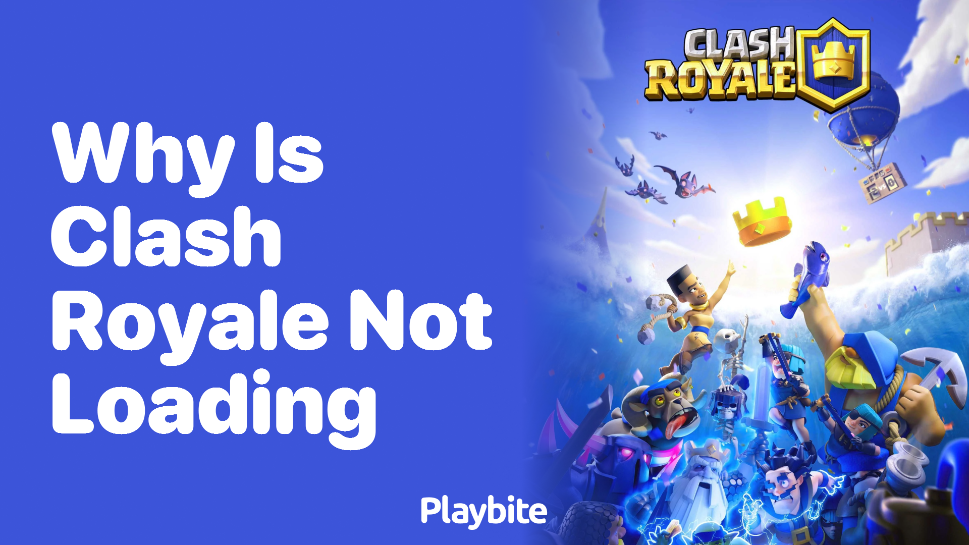 Why Is Clash Royale Not Loading? Let&#8217;s Solve the Mystery!