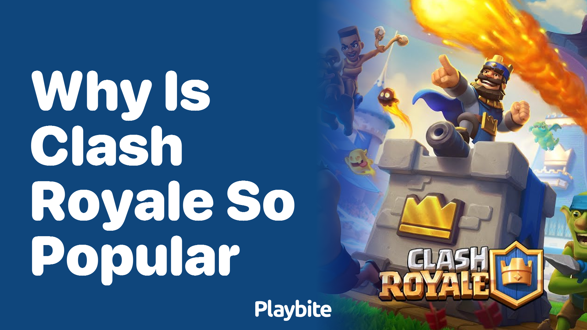 Why is Clash Royale So Popular? Unraveling the Mystery