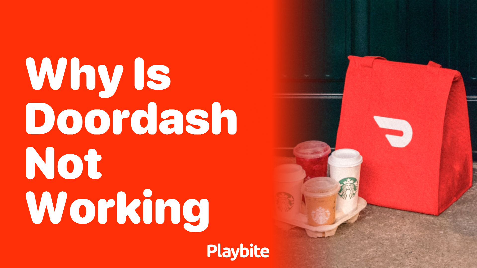 Why is DoorDash Not Working? Troubleshooting Tips and Fixes Playbite