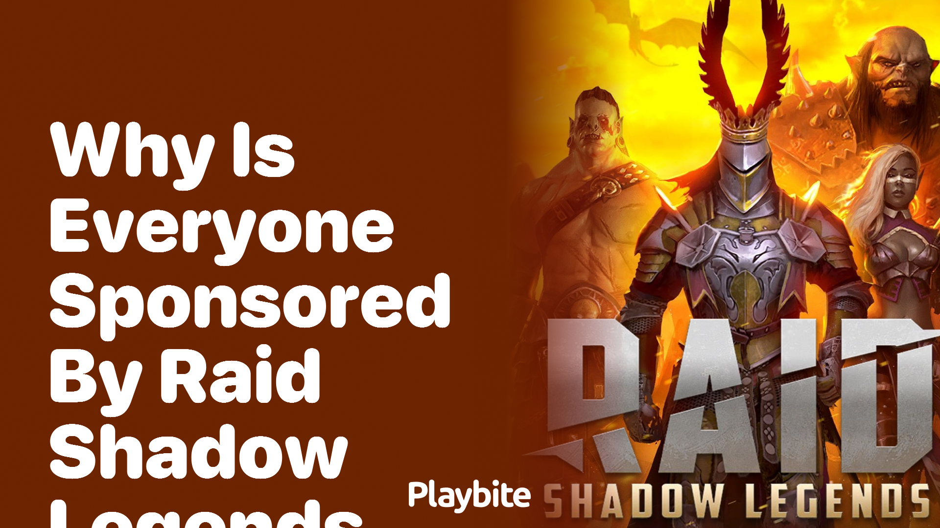 Why Is Everyone Sponsored by Raid Shadow Legends? Let&#8217;s Dive In!