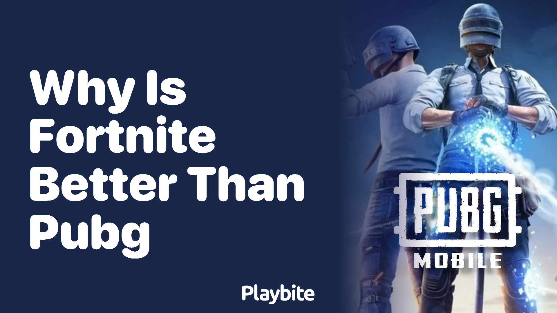 Why Is Fortnite Considered Better Than PUBG?