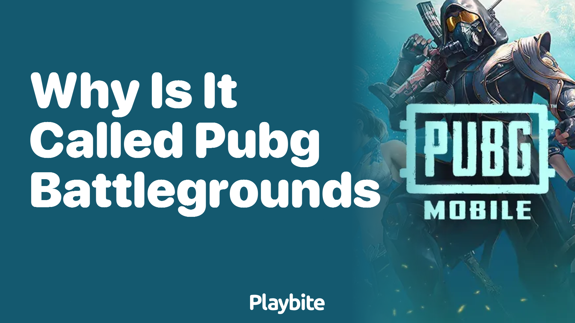 Why Is It Called PUBG Battlegrounds?