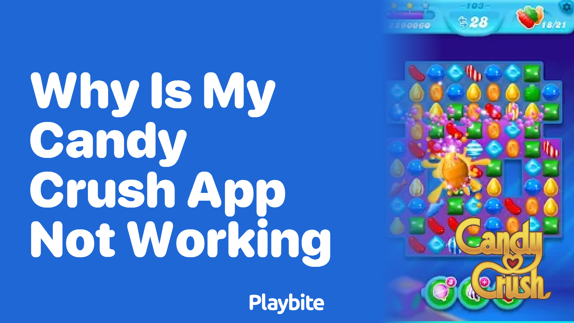 Why Is My Candy Crush App Not Working? Troubleshooting Tips Inside!