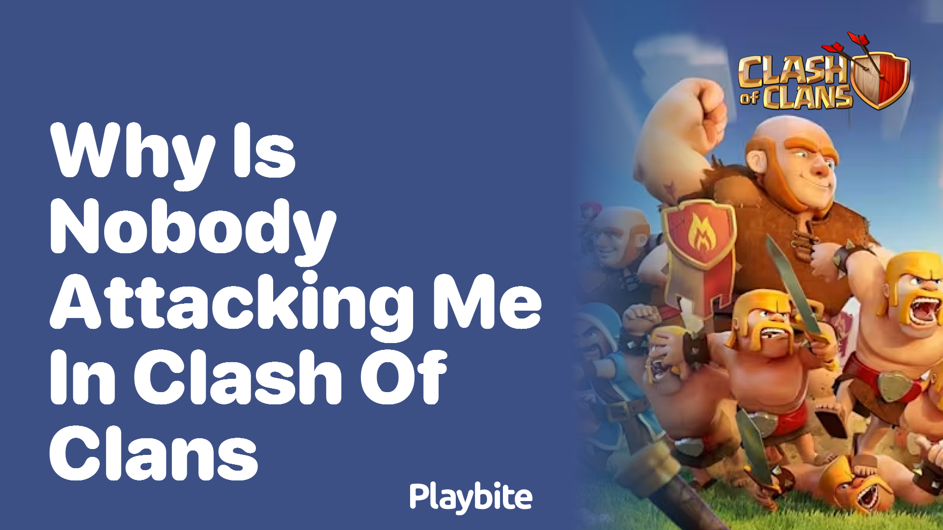 Why Is Nobody Attacking Me in Clash of Clans?