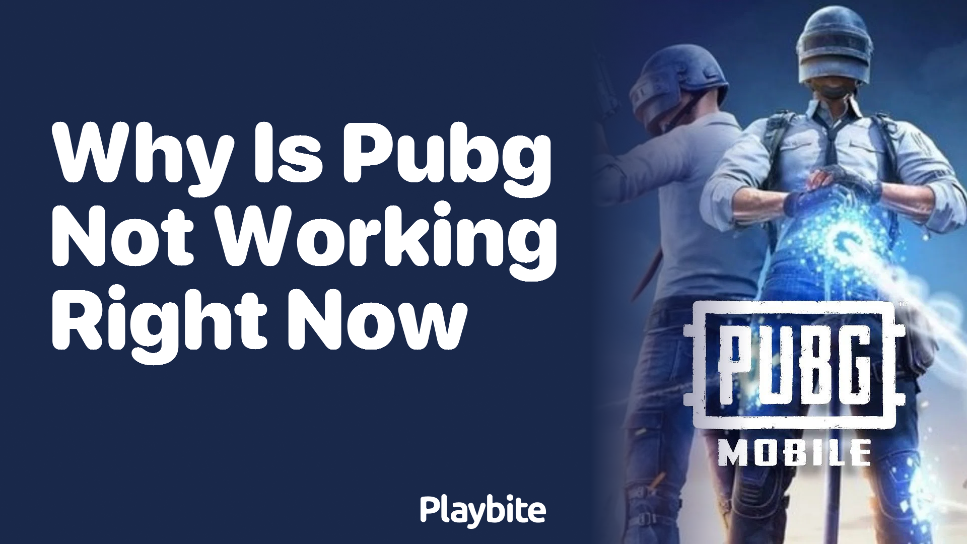 Why Is PUBG Not Working Right Now? Unraveling the Mystery