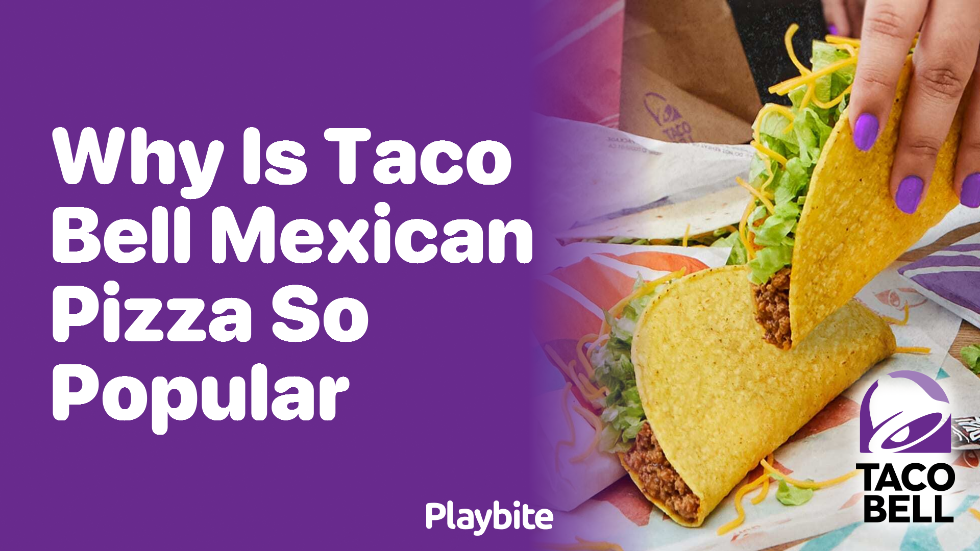 Why Is Taco Bell&#8217;s Mexican Pizza So Popular?