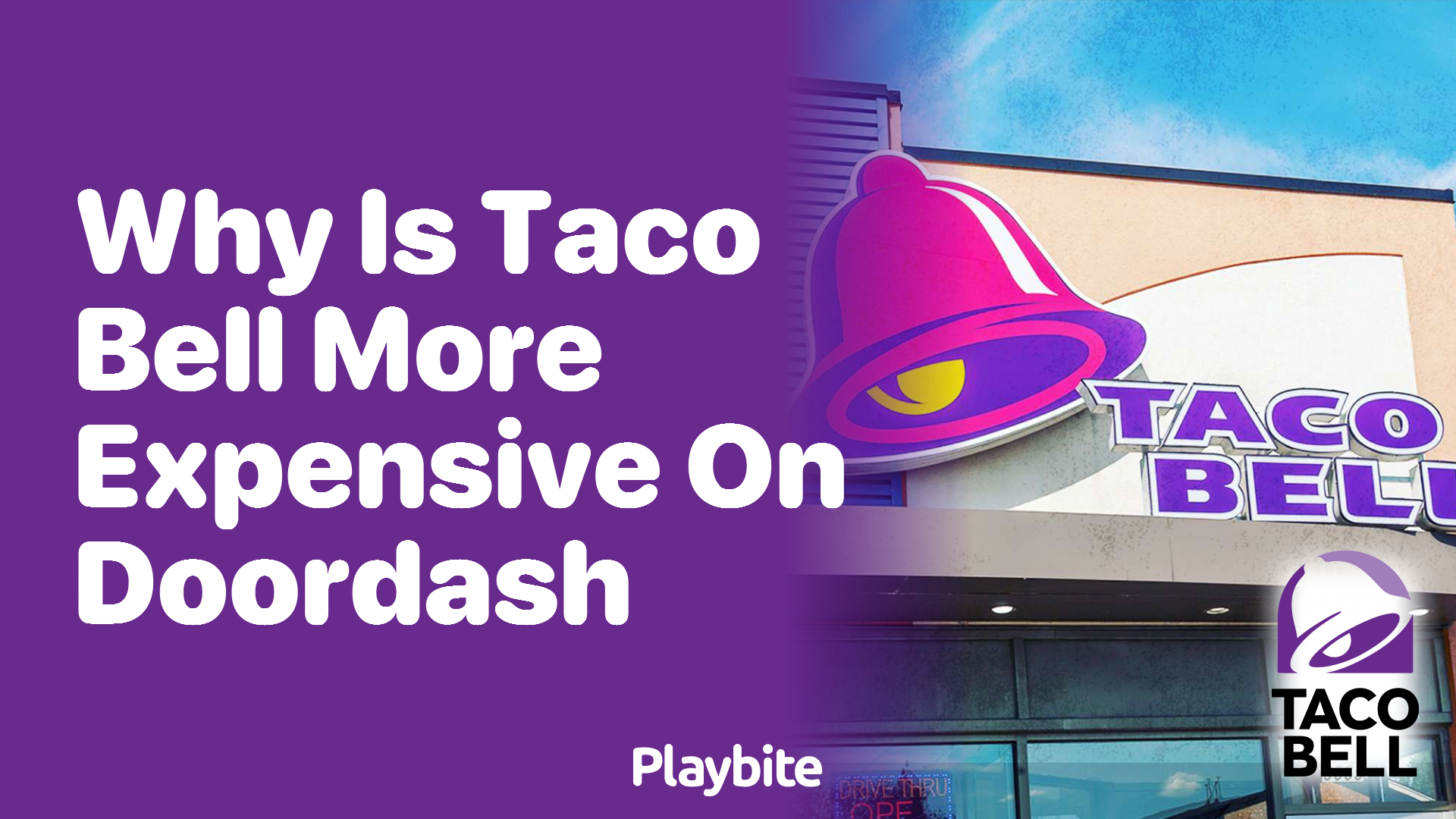 Why Is Taco Bell More Expensive on DoorDash?