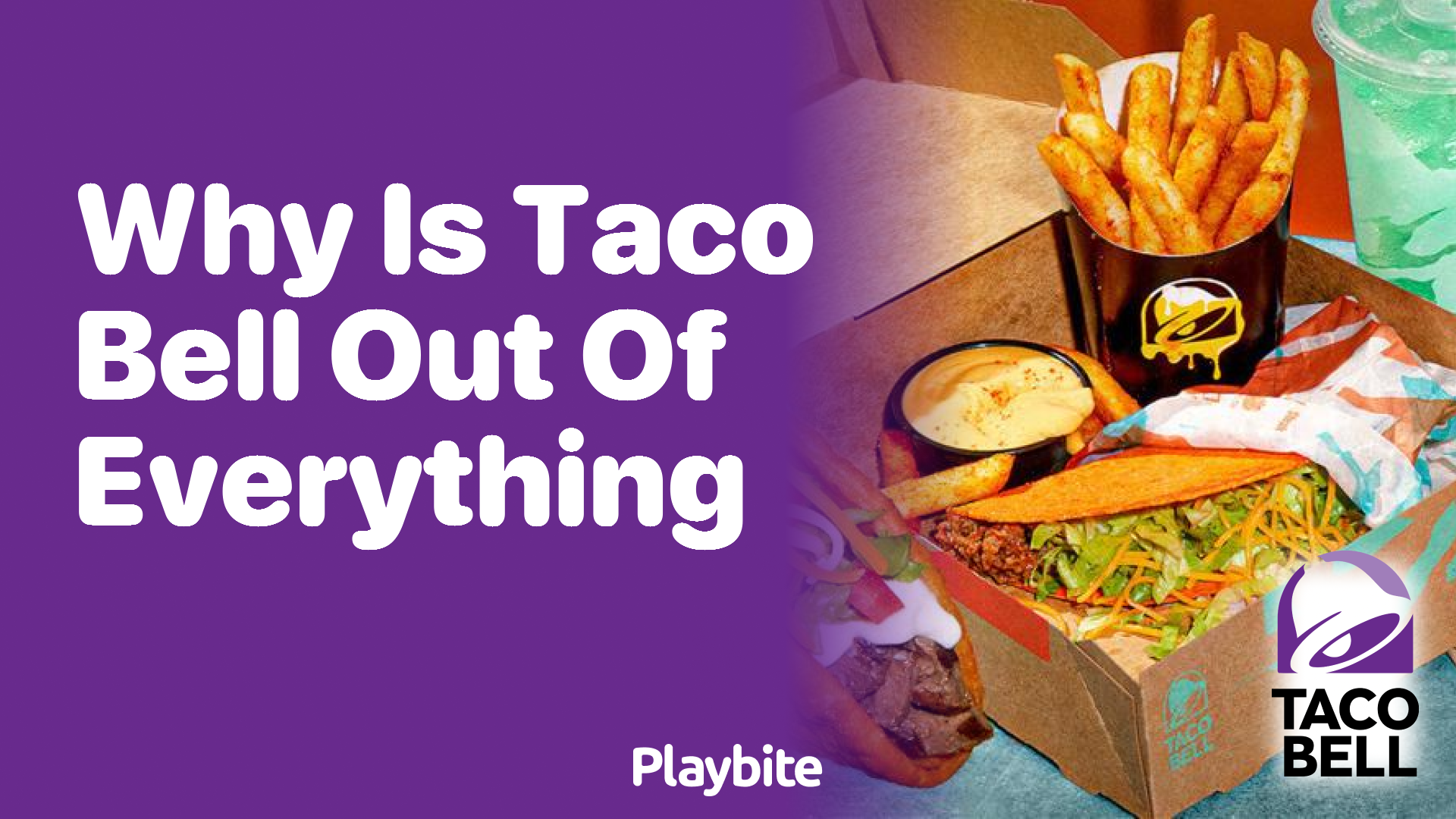 Why Is Taco Bell Out of Everything? Unwrapping the Mystery