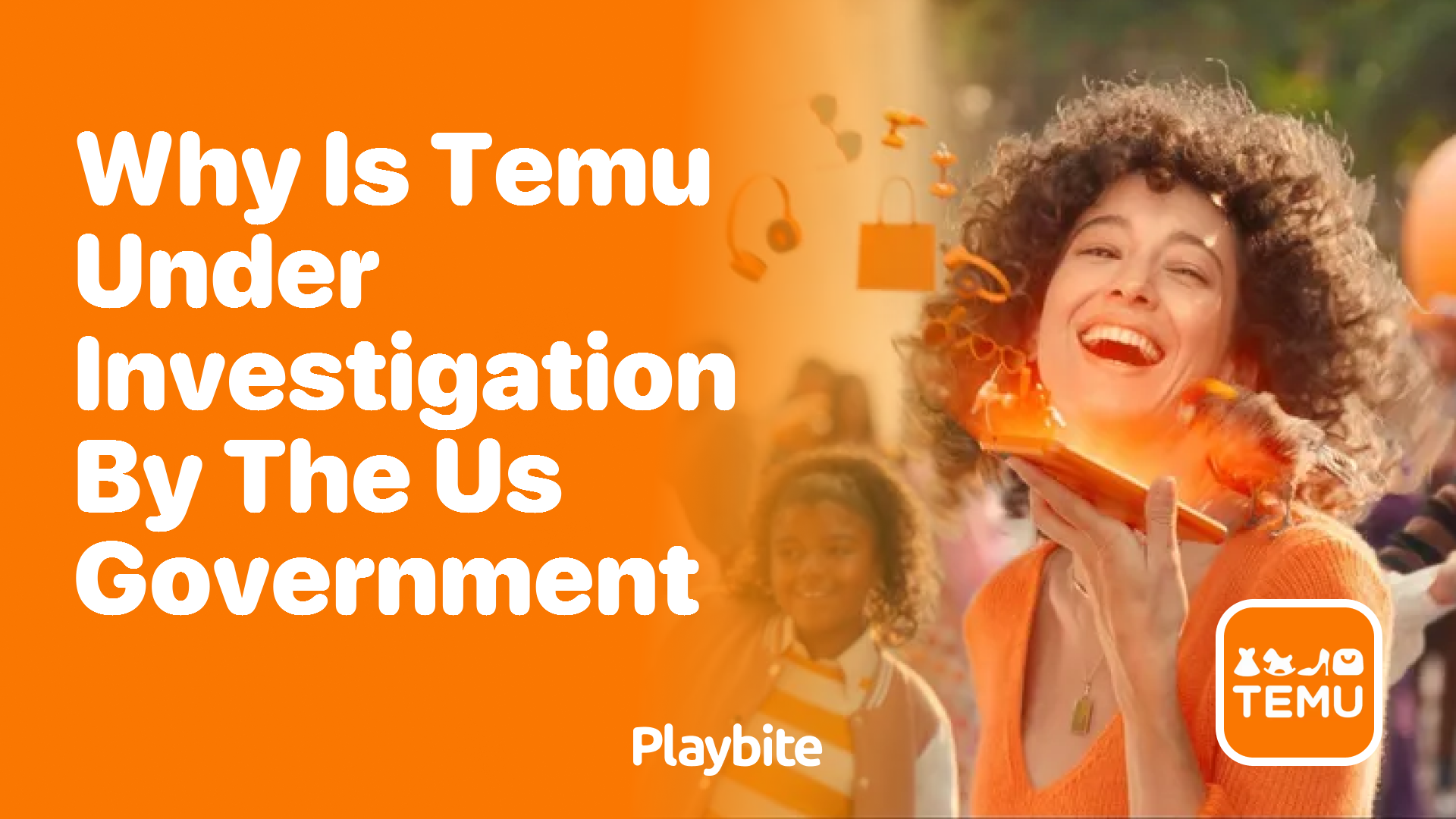 Why Is Temu Under Investigation by the US Government?