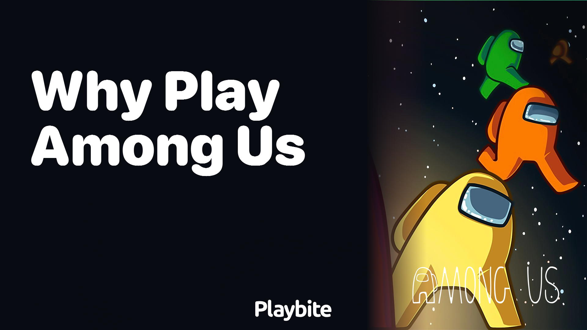 Why Play Among Us? Discover the Fun in This Cosmic Adventure