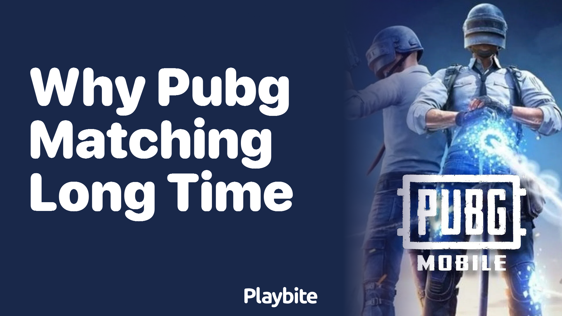 Why Does PUBG Mobile Take a Long Time to Match?