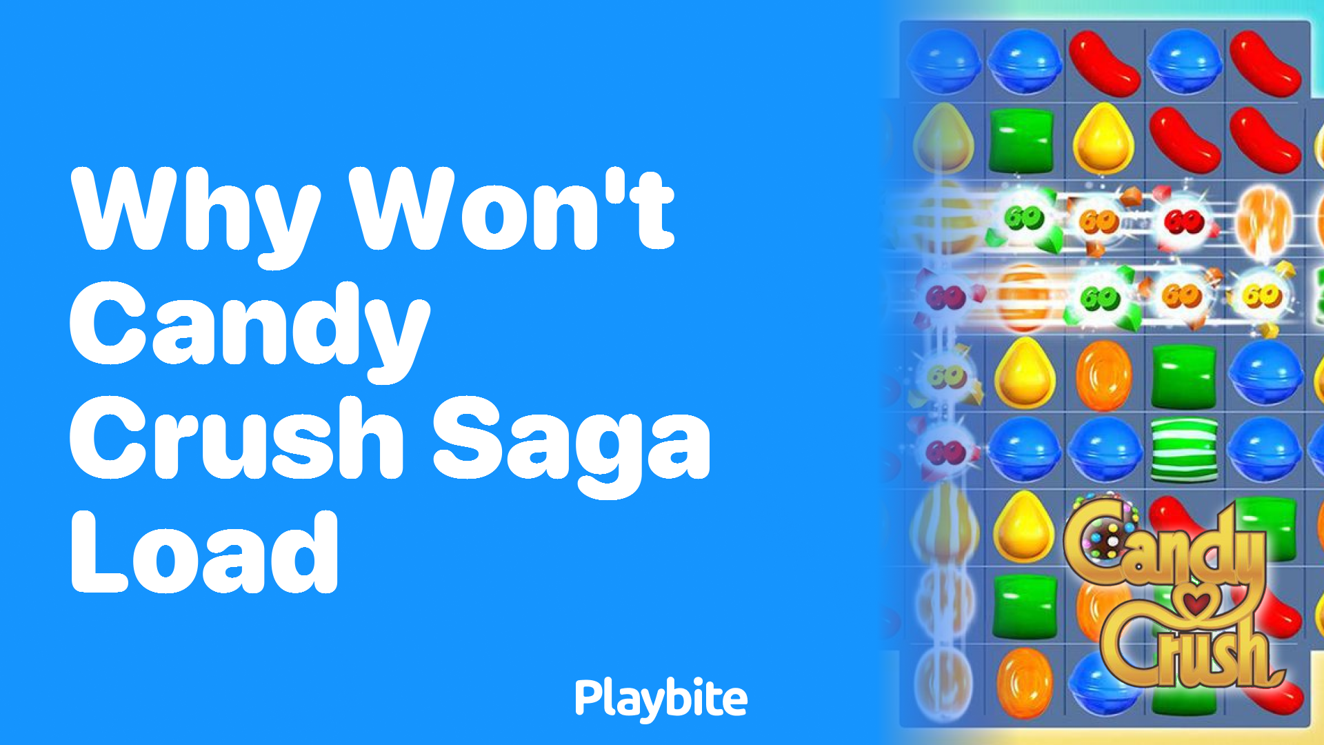 Why Won&#8217;t Candy Crush Saga Load? Troubleshooting Tips