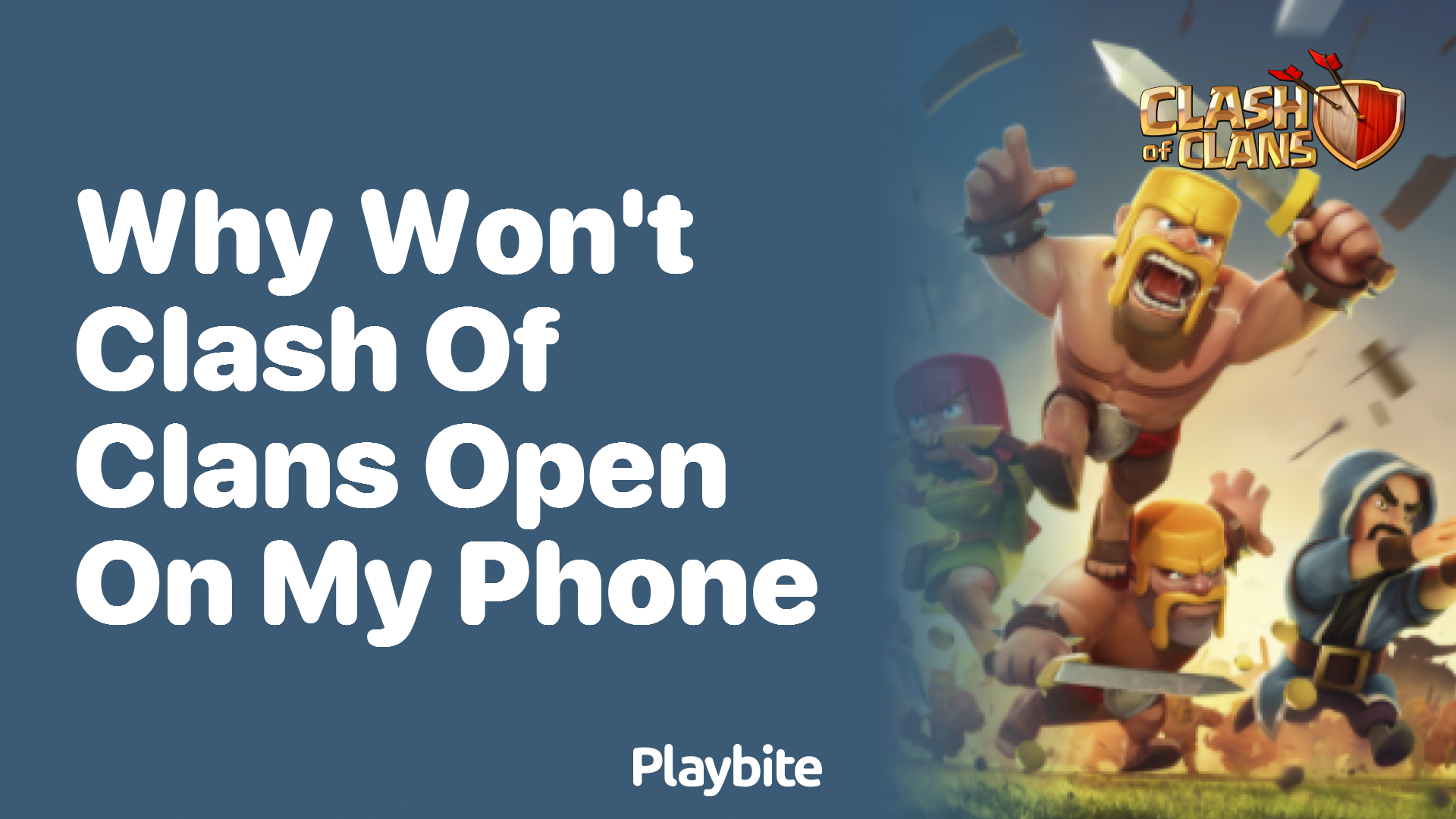 Why Won&#8217;t Clash of Clans Open on My Phone? A Quick Guide