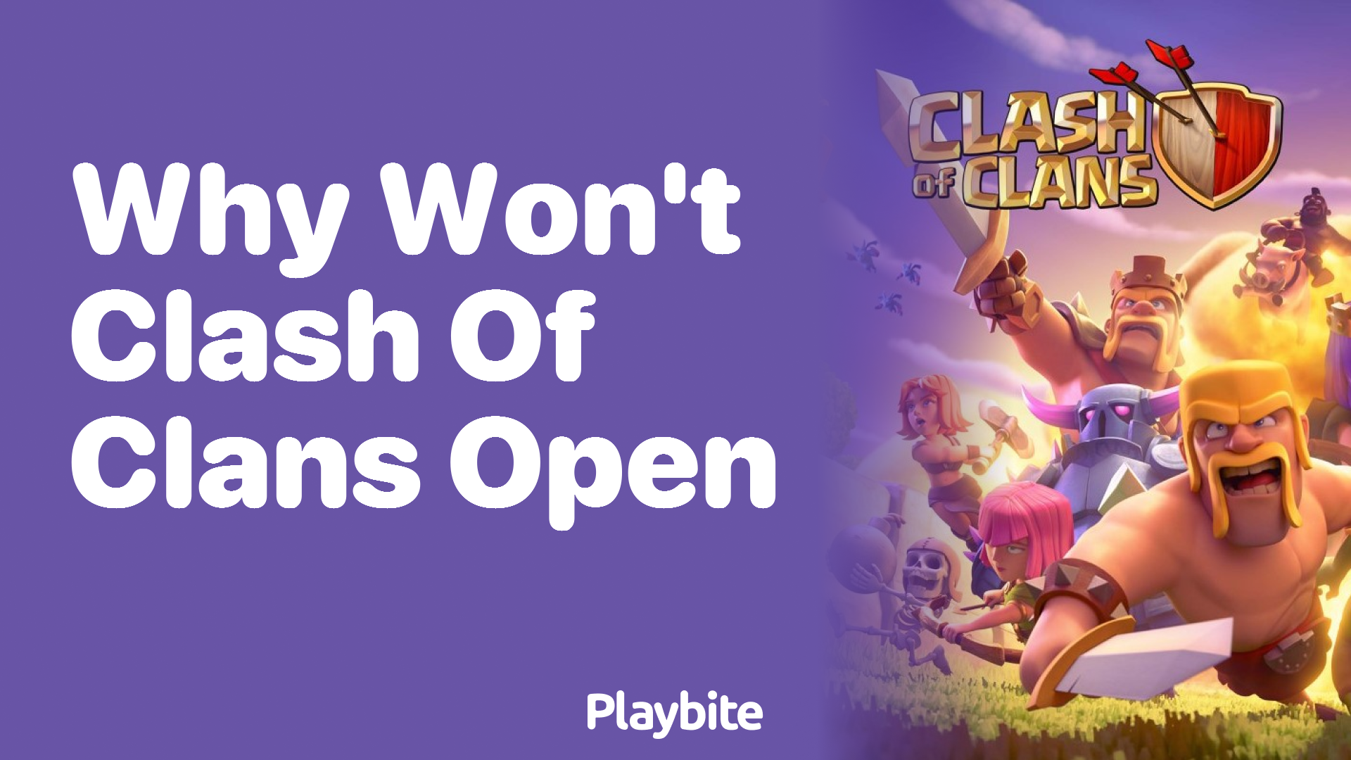 Why Won&#8217;t Clash of Clans Open? Here&#8217;s What You Need to Know