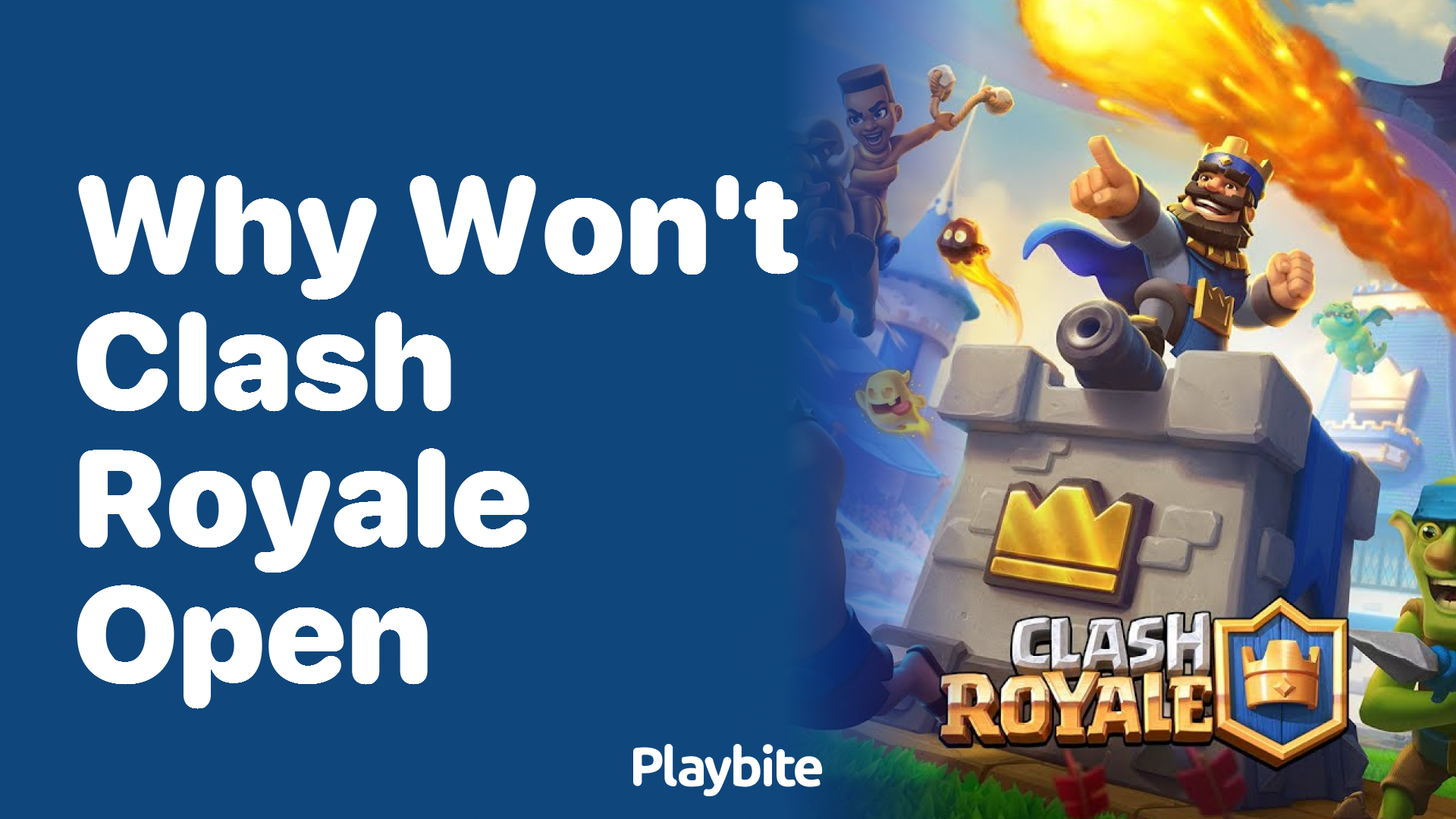 Why Won&#8217;t Clash Royale Open?