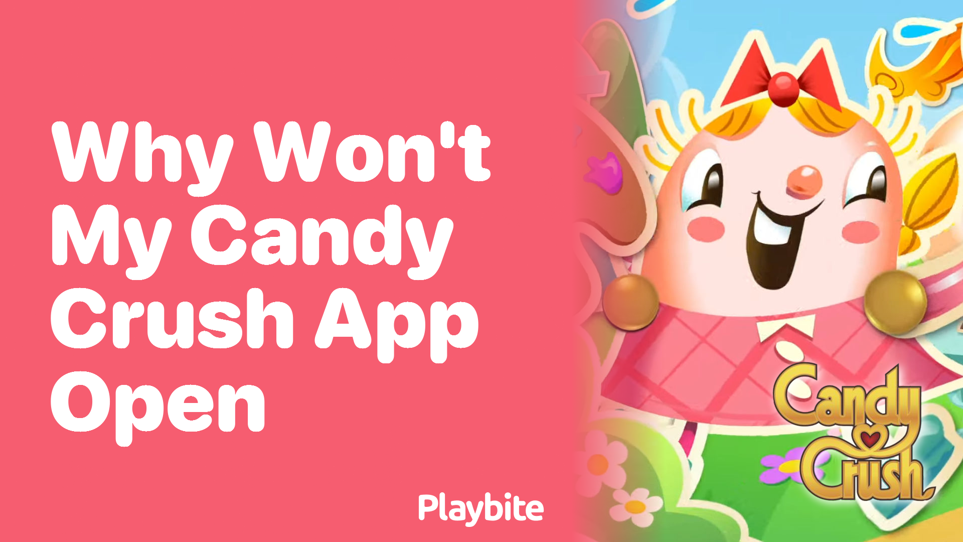 Why Won&#8217;t My Candy Crush App Open? Let&#8217;s Find Out!