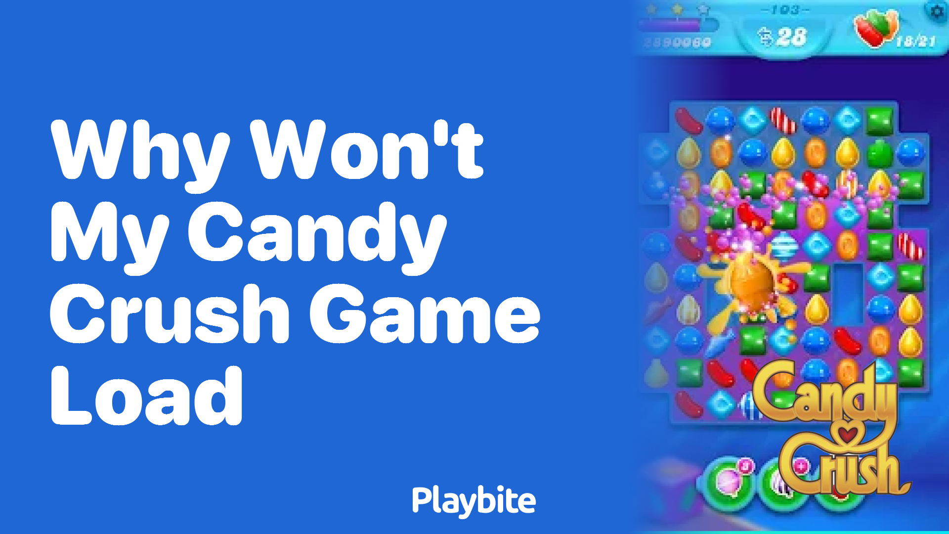 Why won&#8217;t my Candy Crush game load?