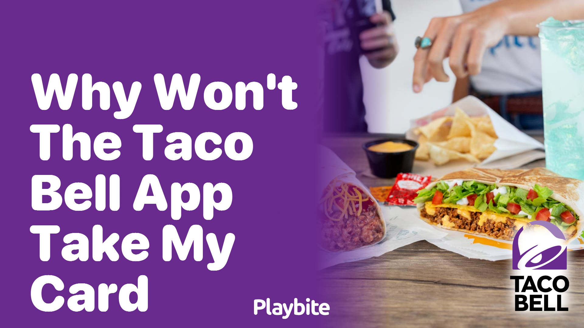 Why Won&#8217;t the Taco Bell App Accept My Card?