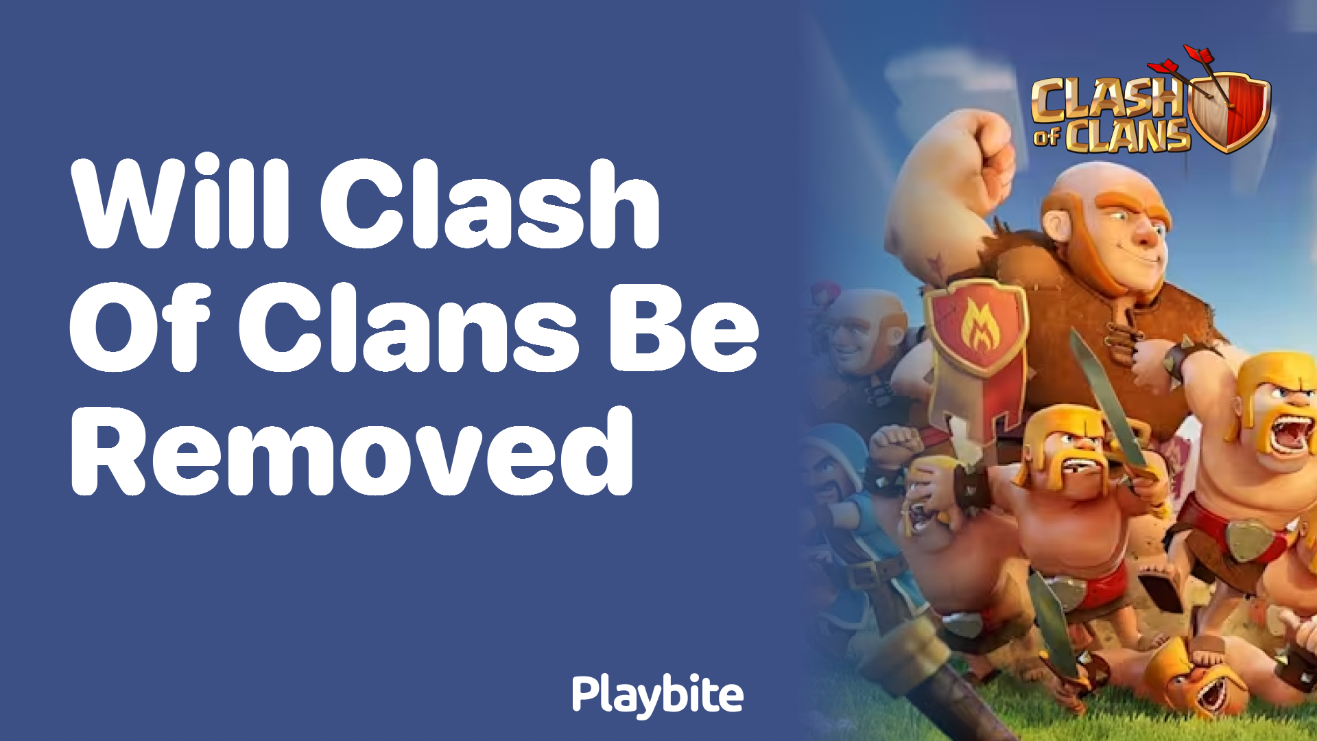 Will Clash of Clans Be Removed?