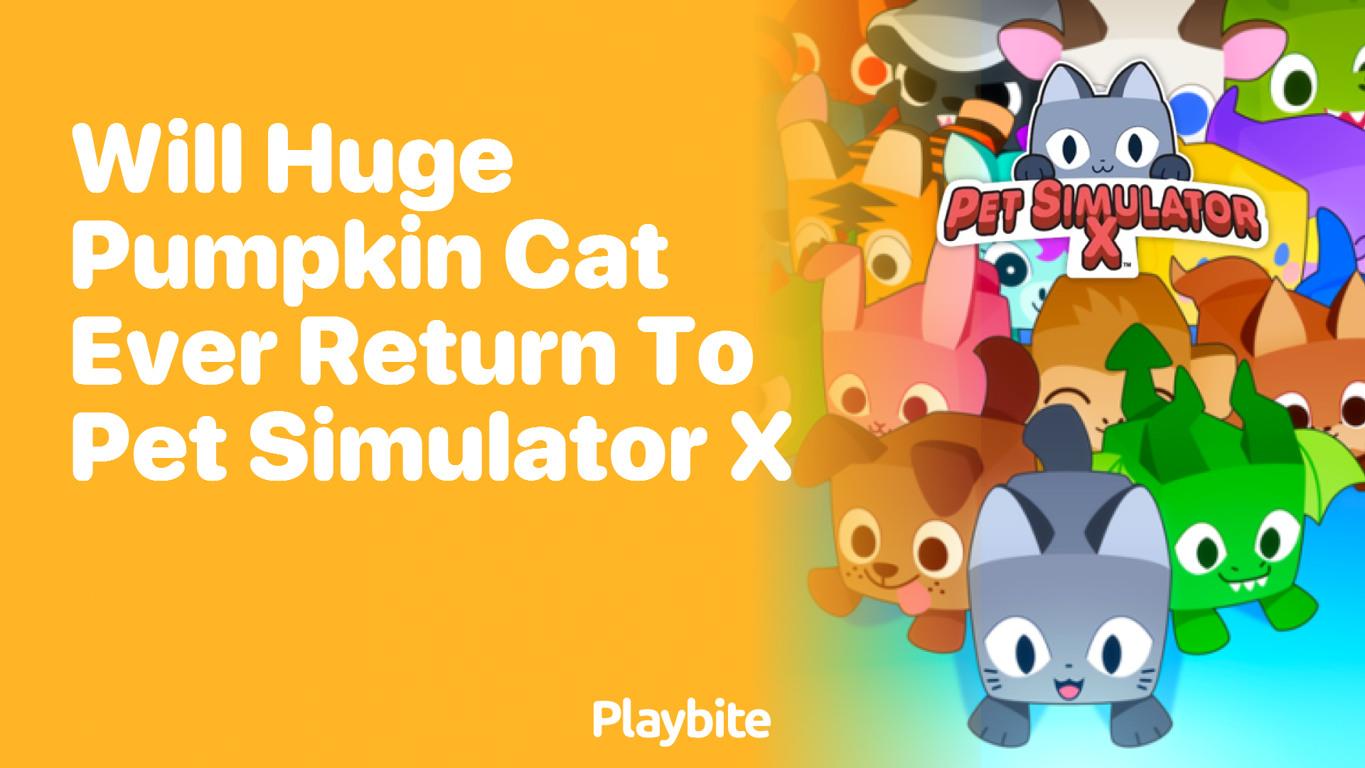 Will Huge Pumpkin Cat Ever Return to Pet Simulator X?