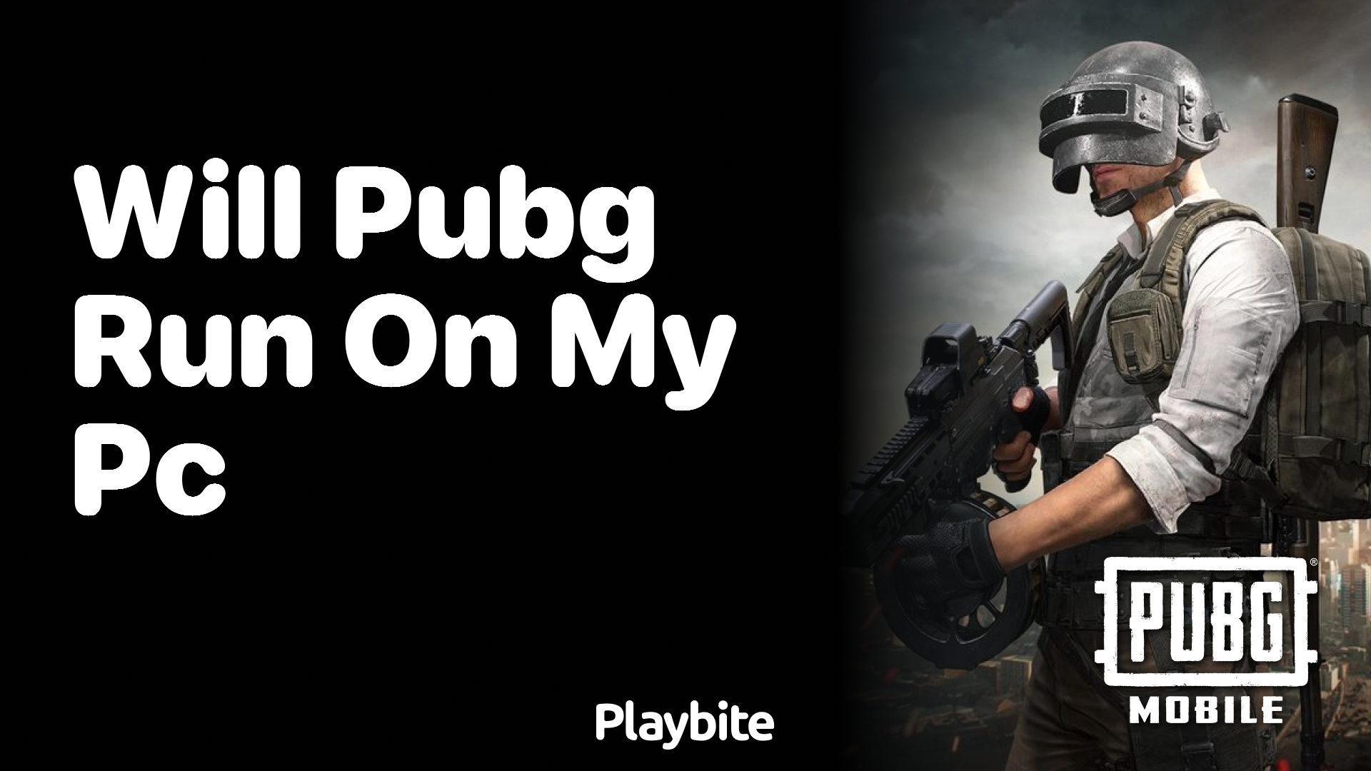 Will PUBG Run on My PC? Understanding the Requirements