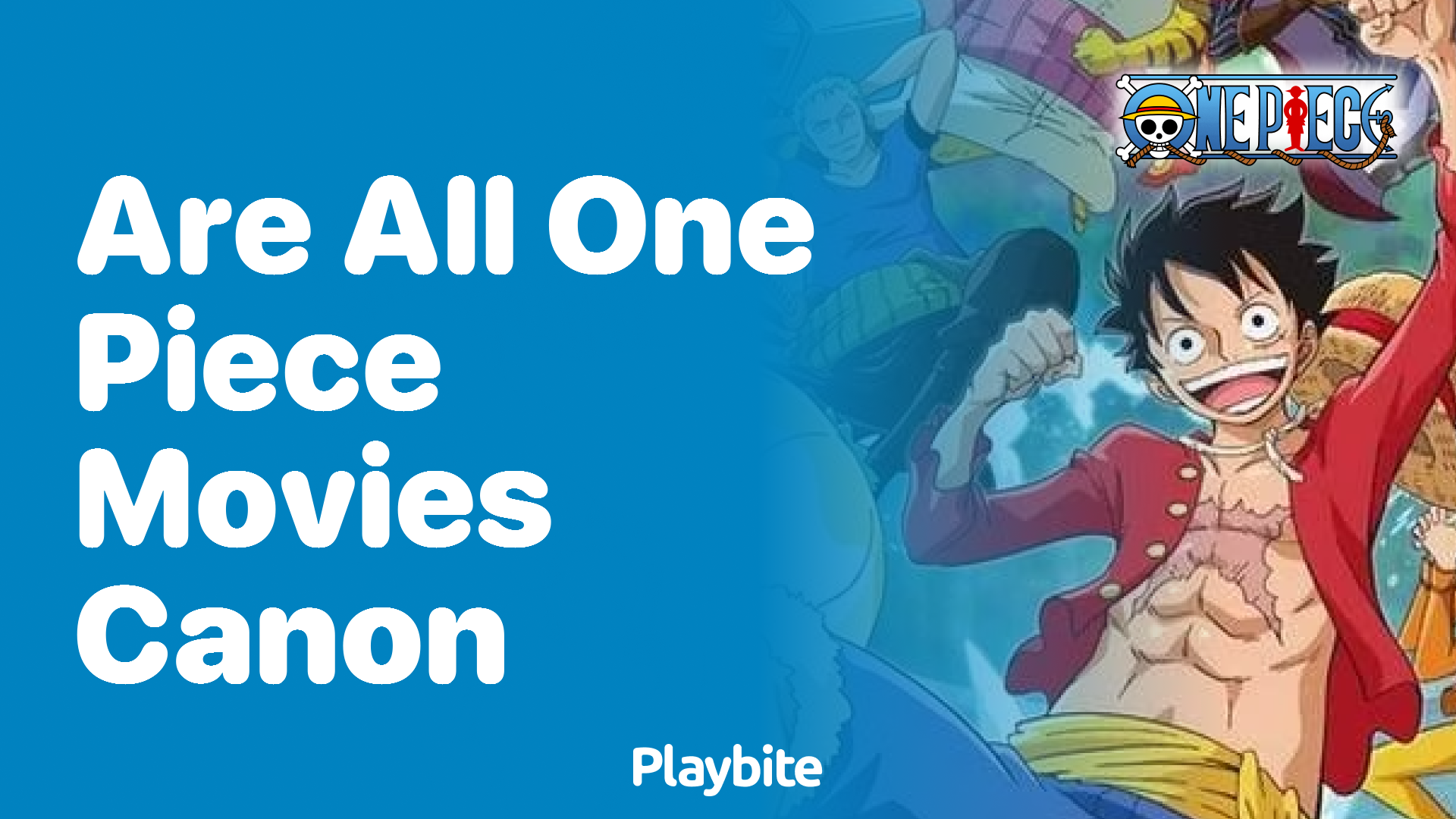 Are All One Piece Movies Canon? Unveiling the Mystery