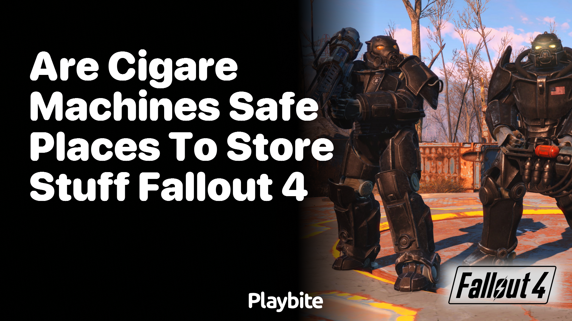 Are cigarette machines safe places to store stuff in Fallout 4?