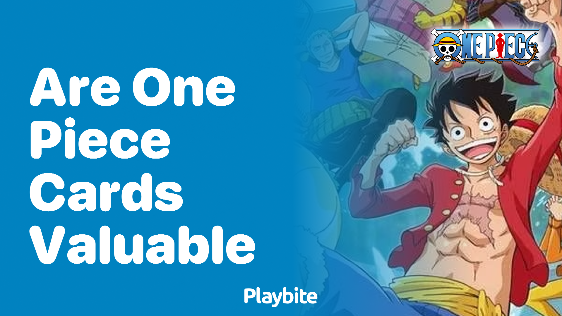 Are One Piece Cards Valuable? Let&#8217;s Dive In!