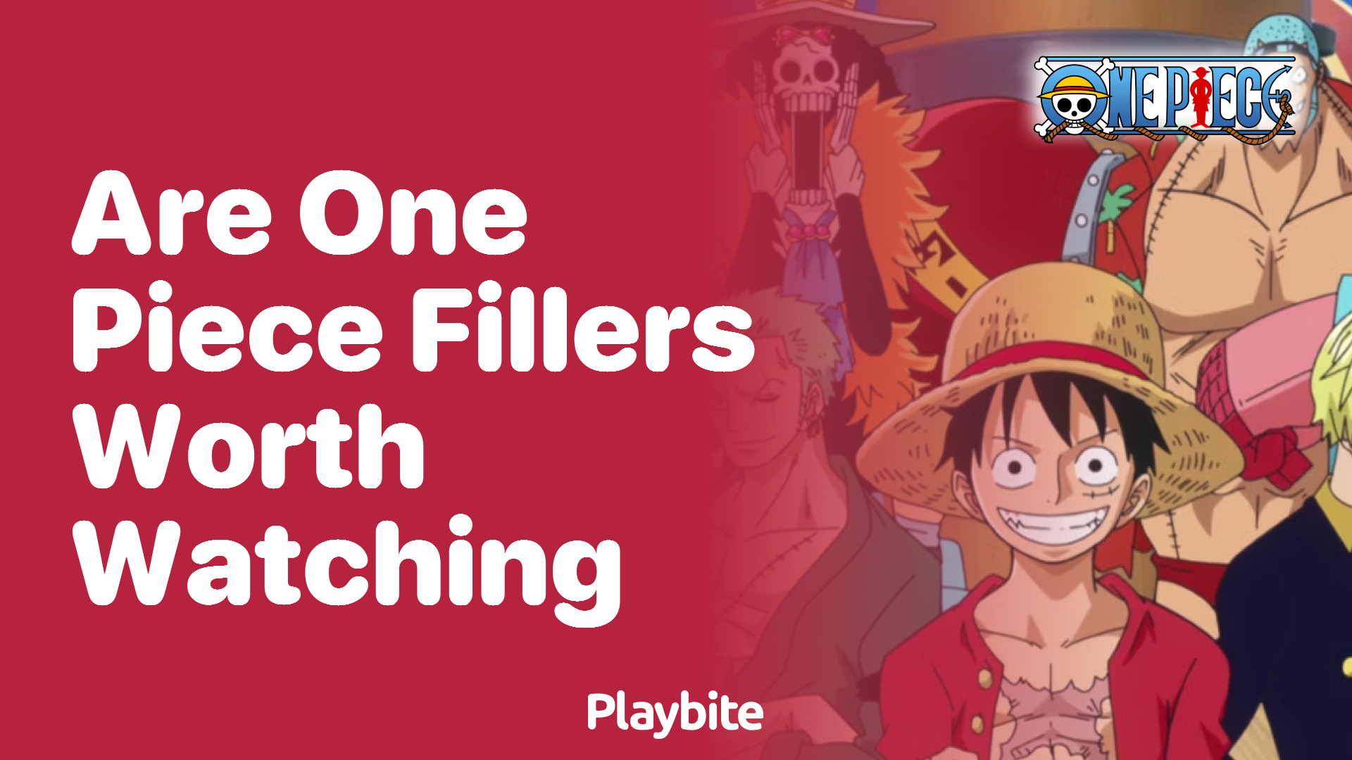 Are One Piece Fillers Worth Watching? Unwrapping the Pirate&#8217;s Tale