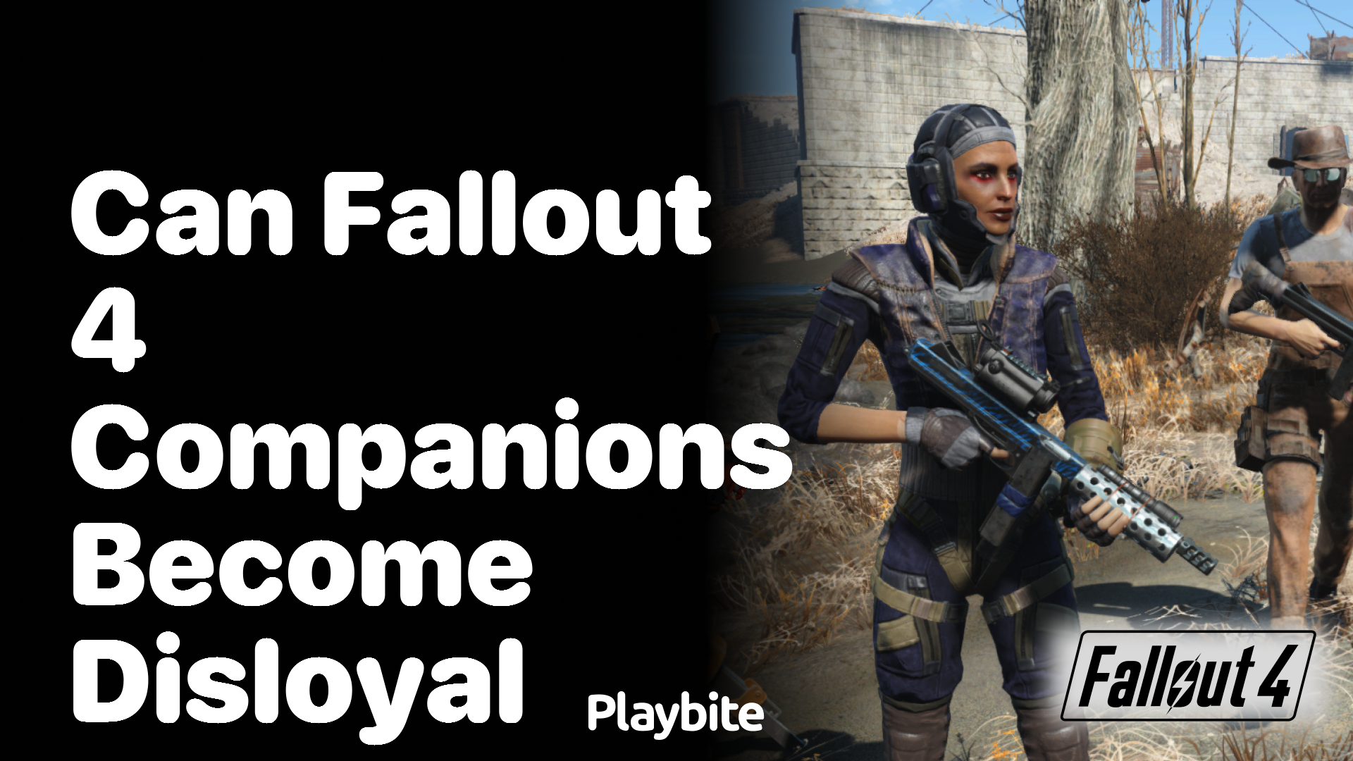 Can Fallout 4 Companions Become Disloyal?