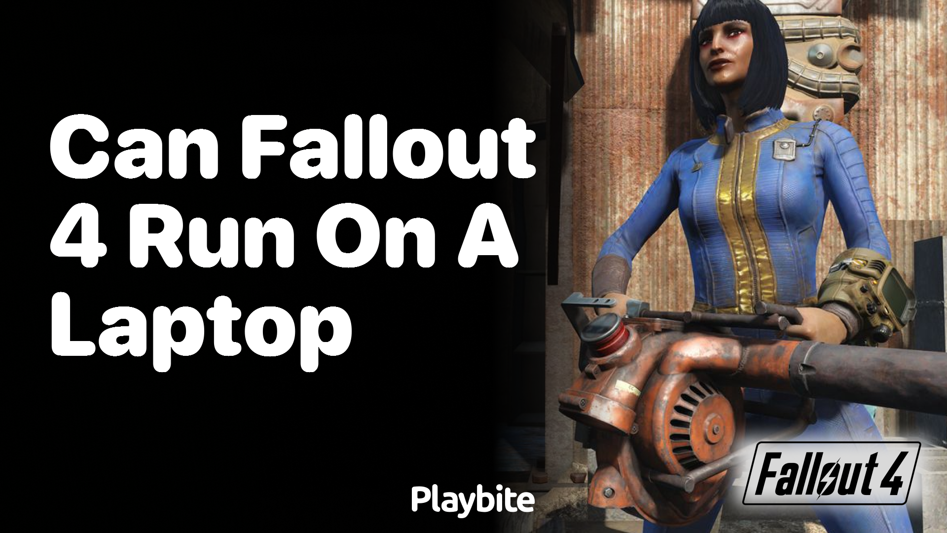 Can Fallout 4 run on a laptop?